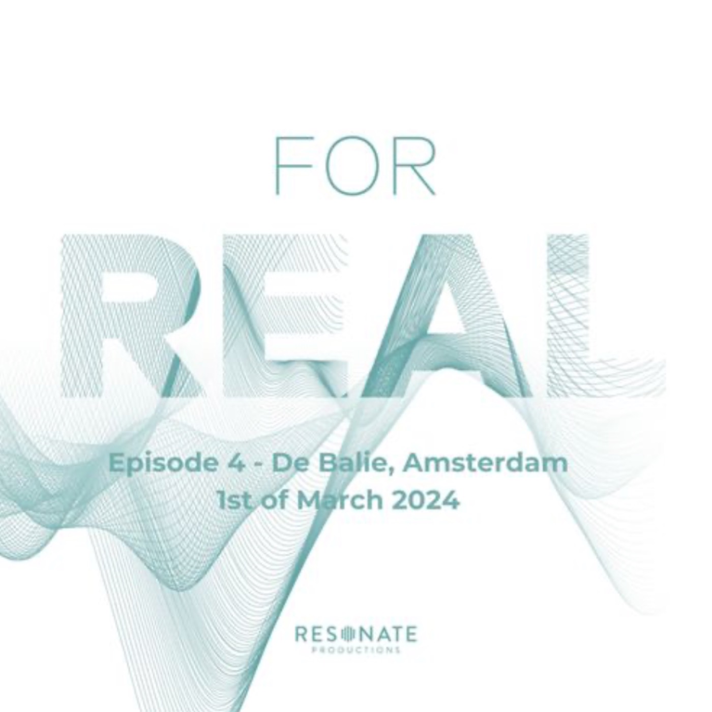 FOR REAL - De Balie, Amsterdam, ep. 3 episode artwork