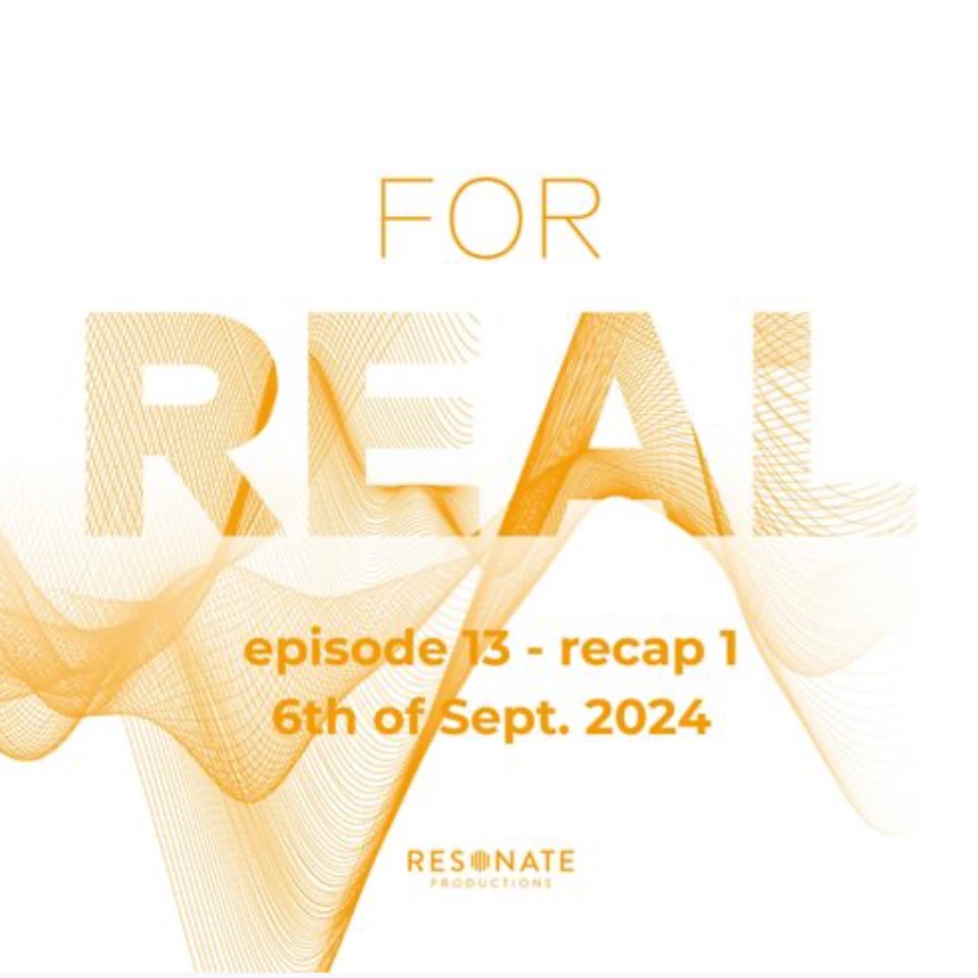 FOR REAL - recap ep. 1 episode artwork