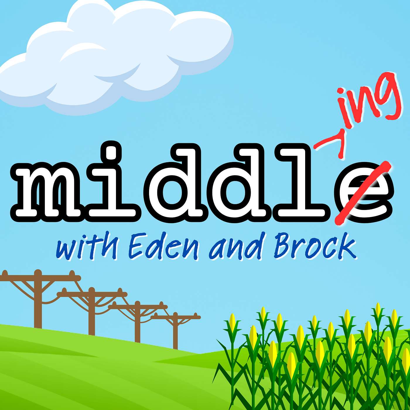 0 - "Let's Get to Middling" by Eden Sher & Brock Ciarlelli