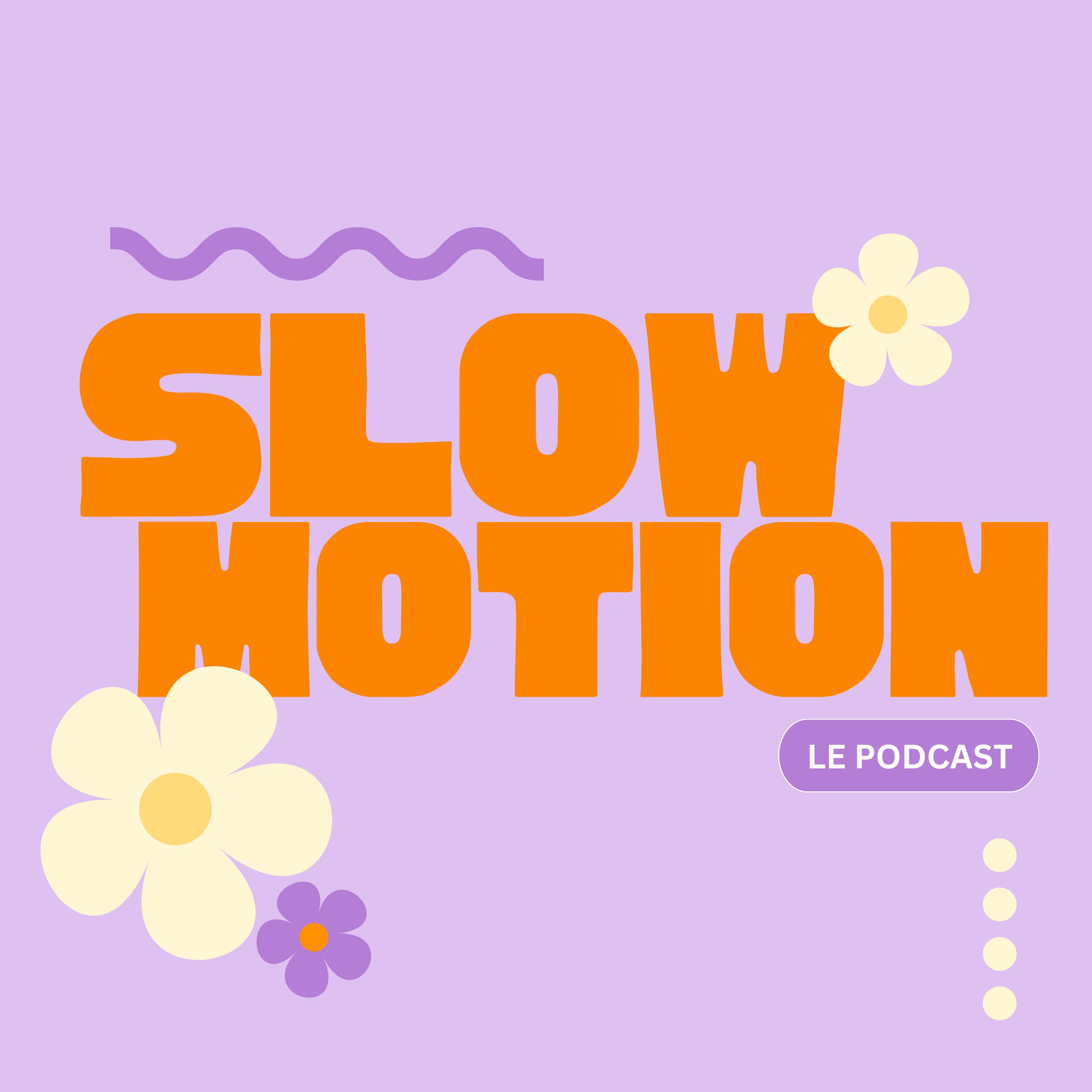 Slow Motion