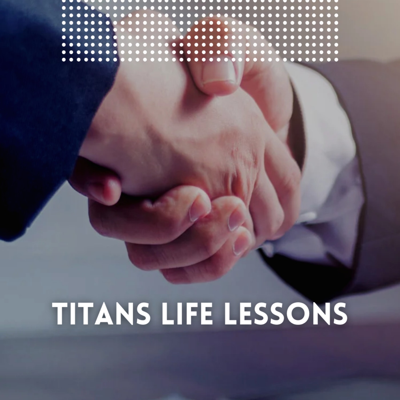 Titans Life Lessons