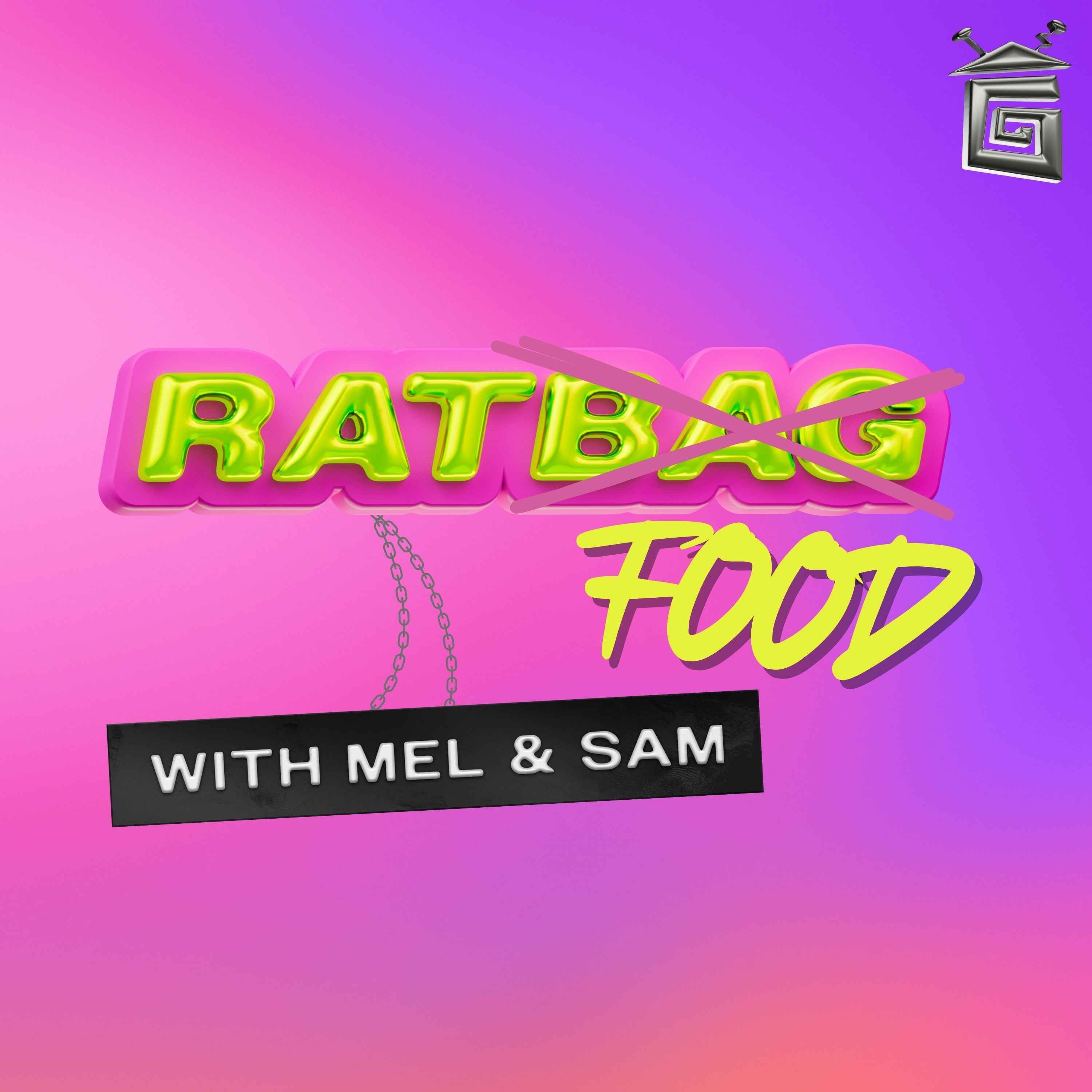 Ratbag with Mel & Sam