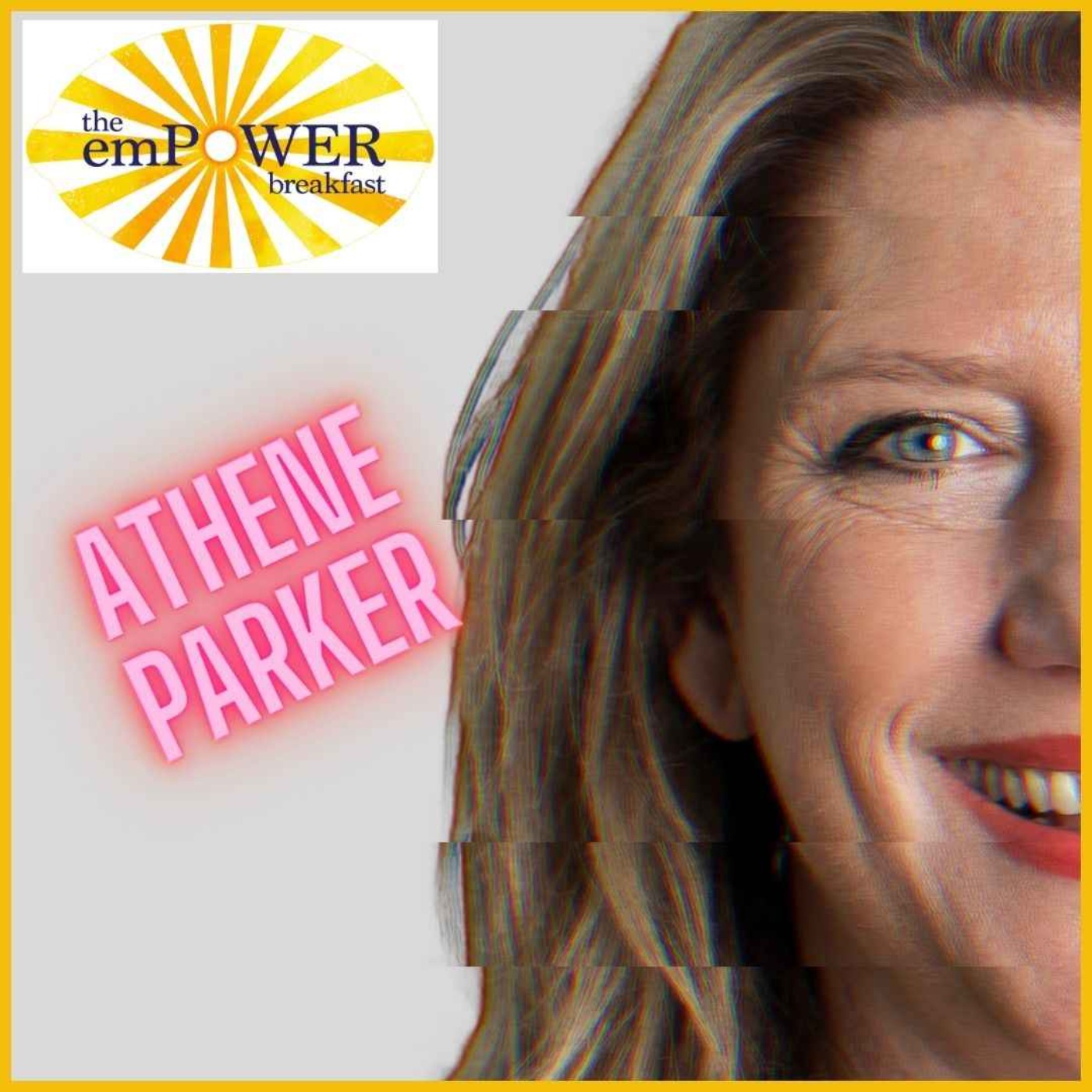 The emPOWER Breakfast Founder and Host Athene Parker on Motherhood & The Making of emPOWER episode artwork
