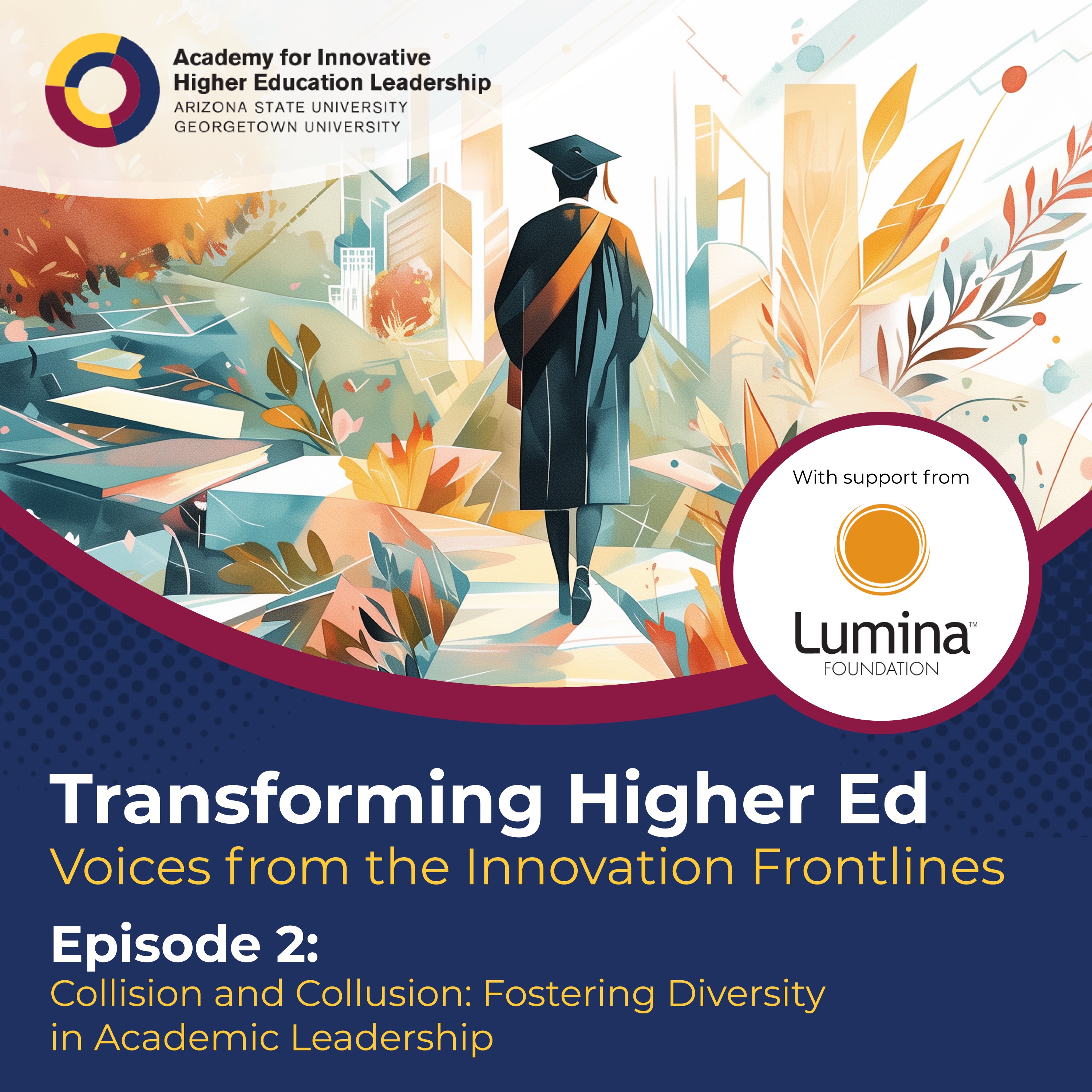 Collision and Collusion: Fostering Diversity in Academic Leadership episode artwork