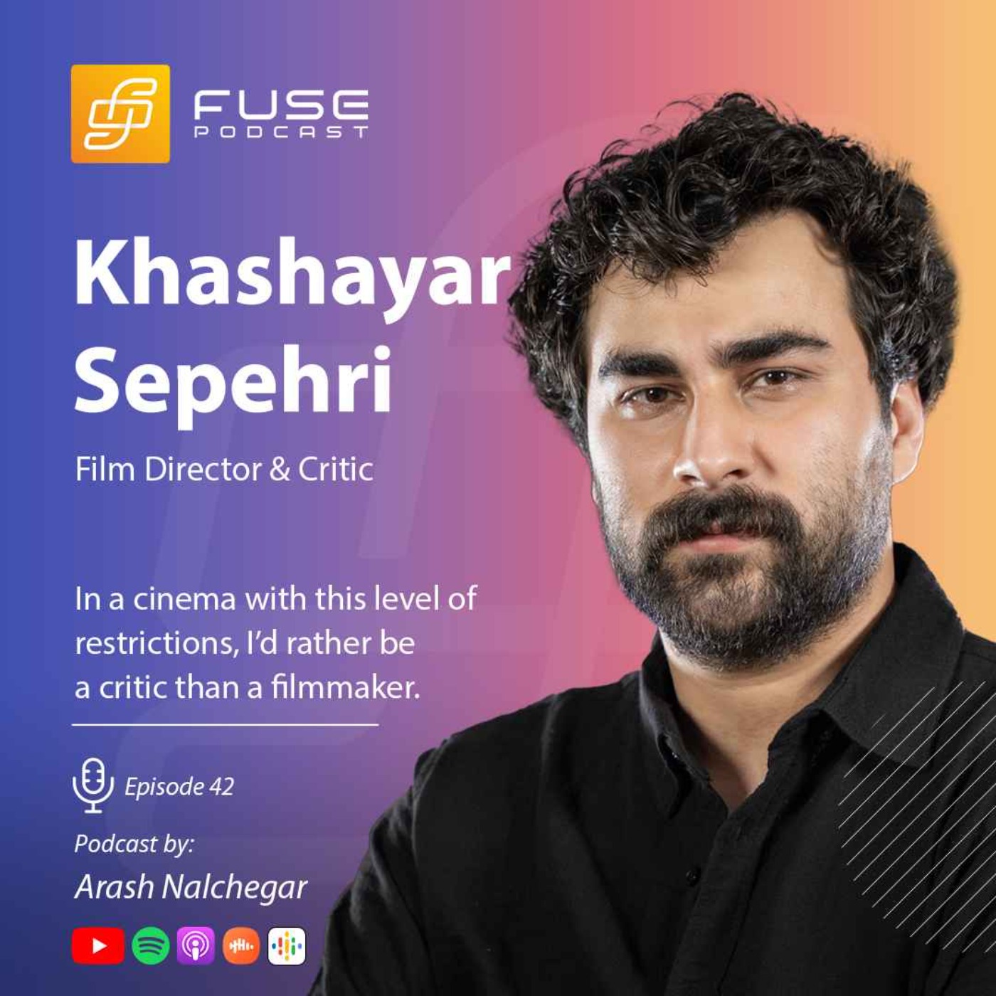 خشایار سپهری | در سینمایی با این محدودیت، ترجیح می‌دهم منتقد باشم، نه فیلم‌ساز episode artwork