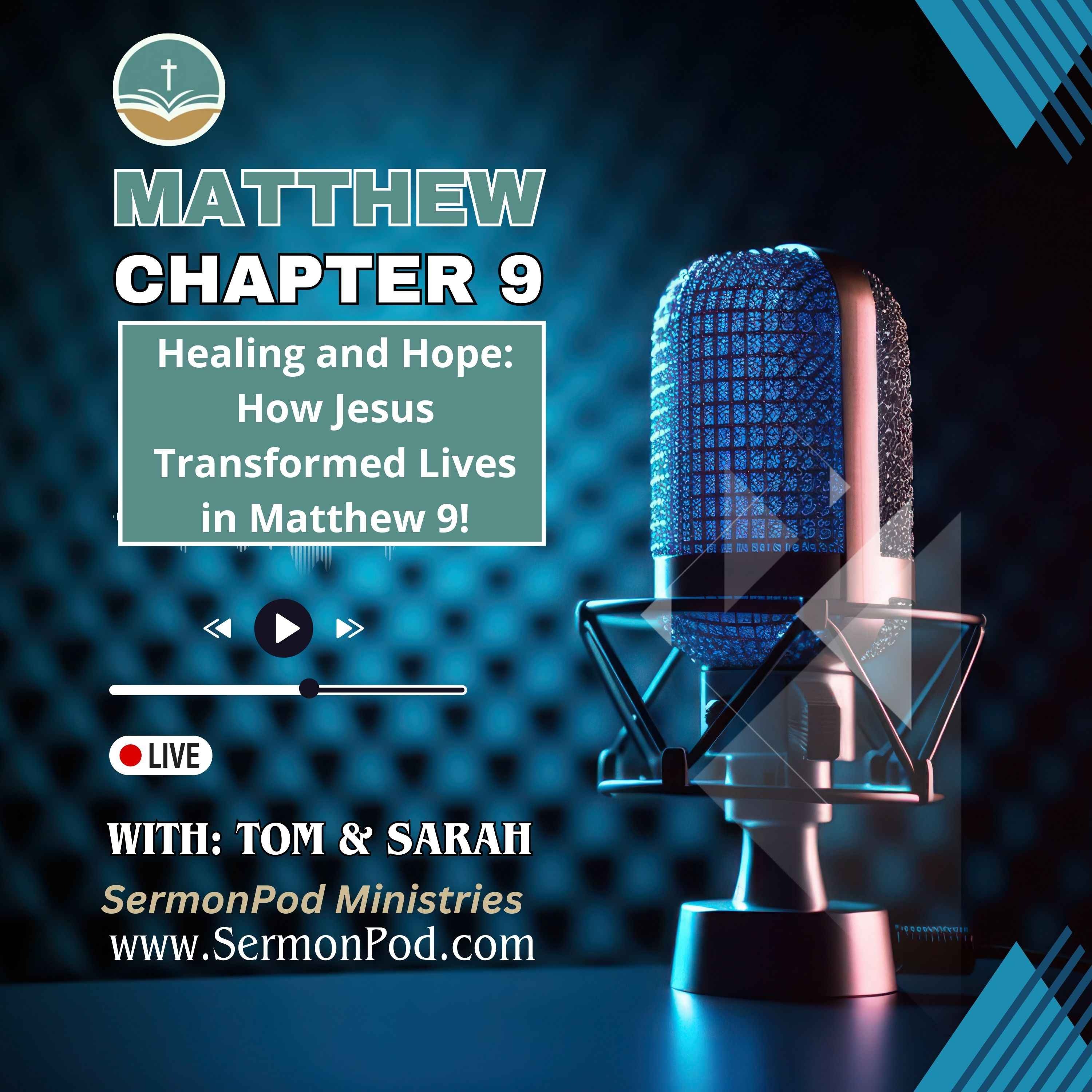 Matthew Chapter 9 episode artwork