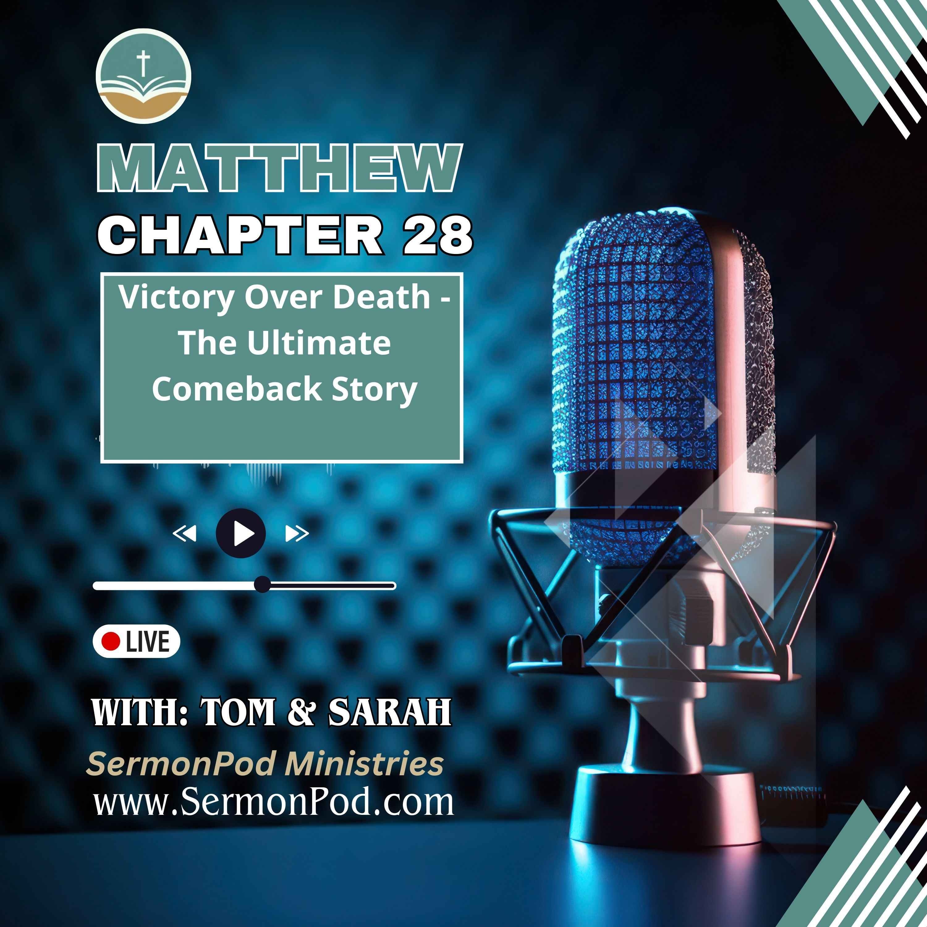 Matthew Chapter 28 episode artwork