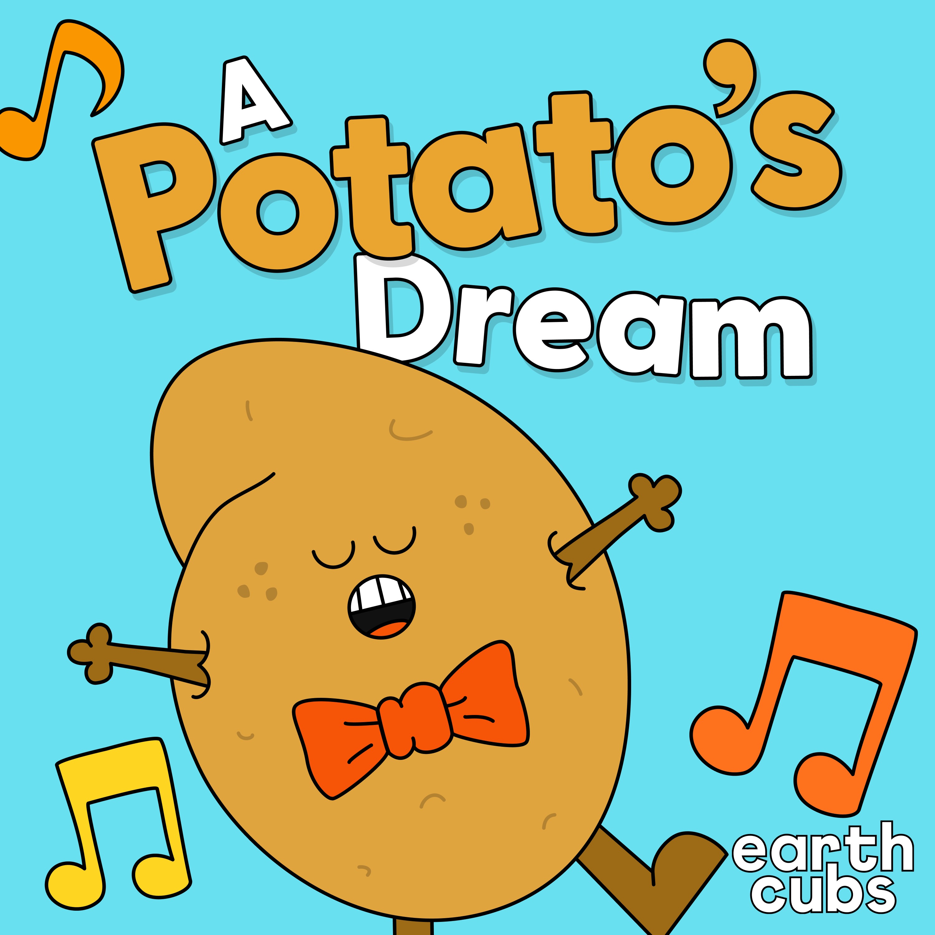 A Potato's Dream