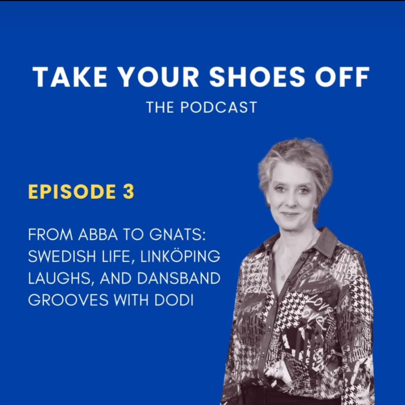 Take Your Shoes Off, the Podcast