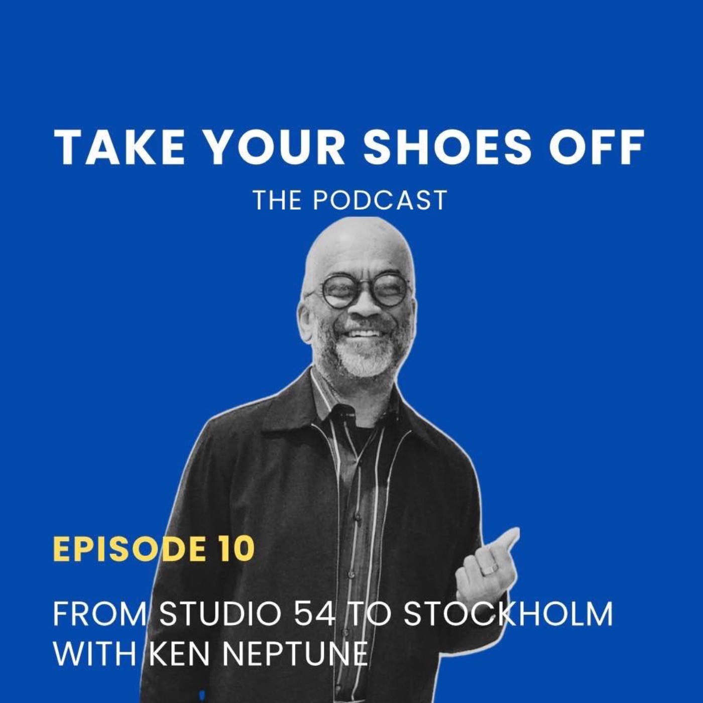 Take Your Shoes Off, the Podcast