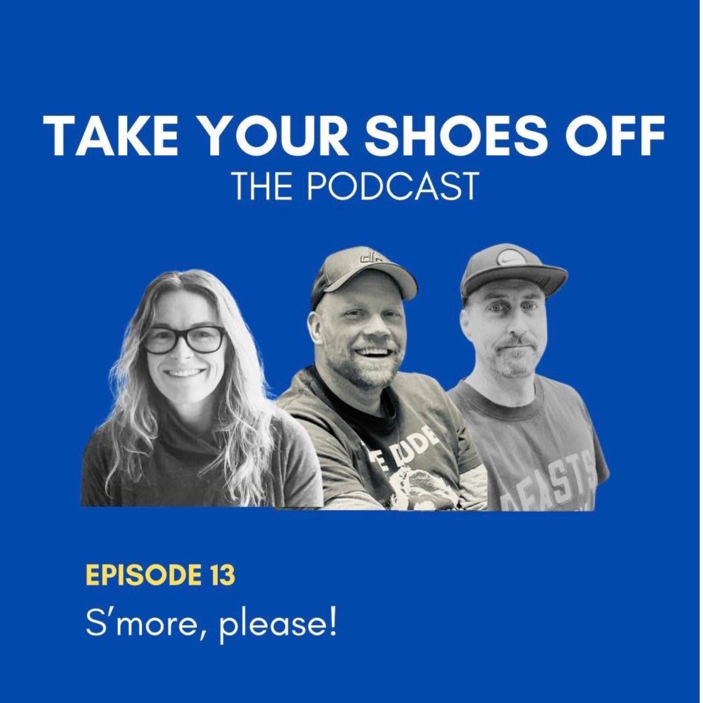 Take Your Shoes Off, the Podcast