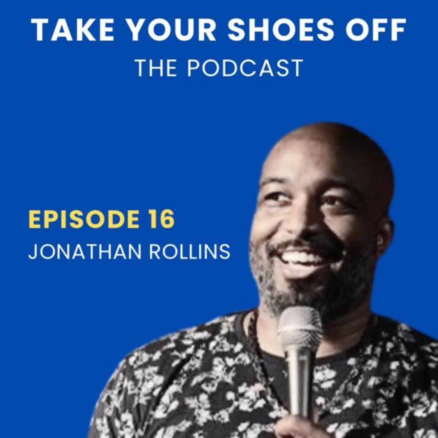 Take Your Shoes Off, the Podcast