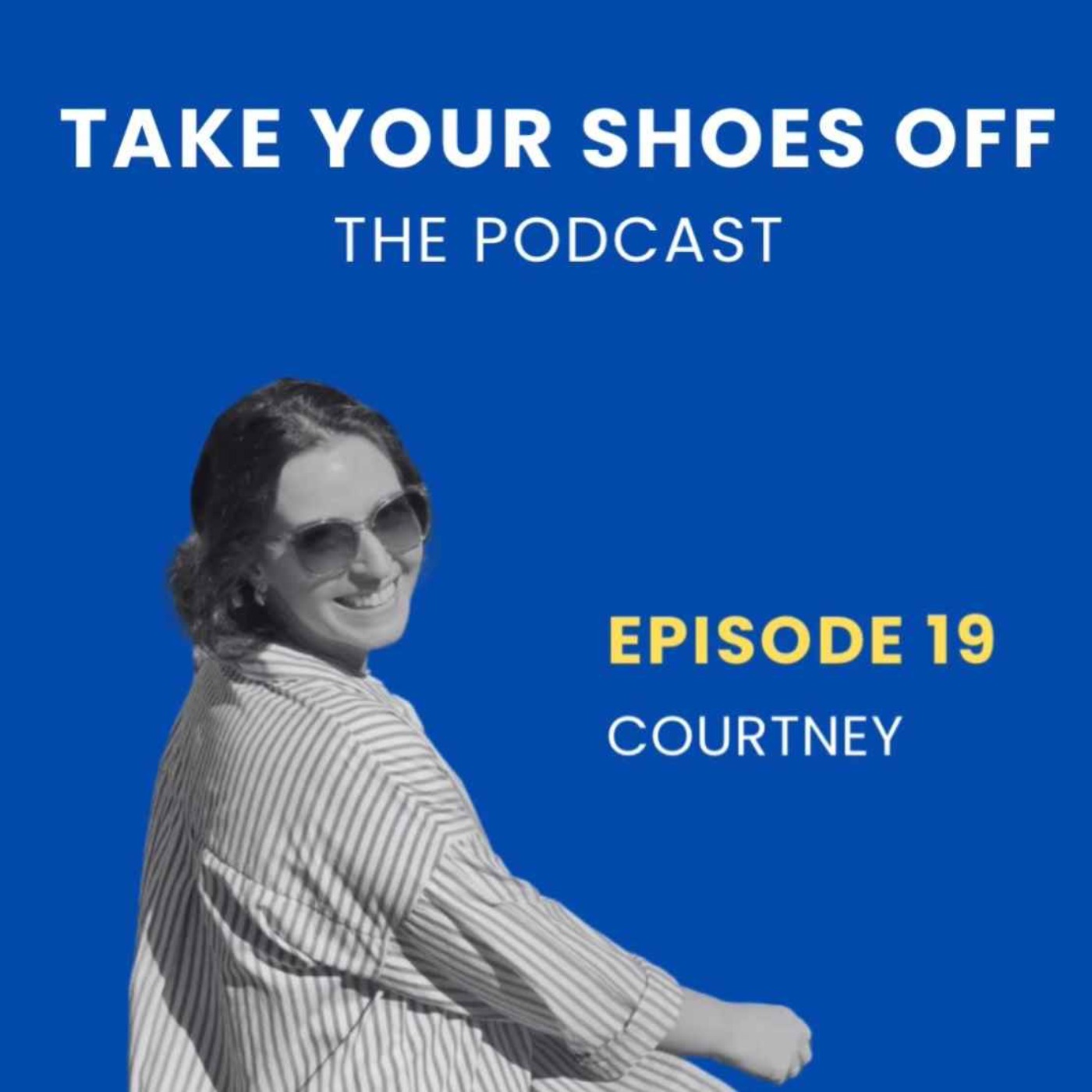 Take Your Shoes Off, the Podcast