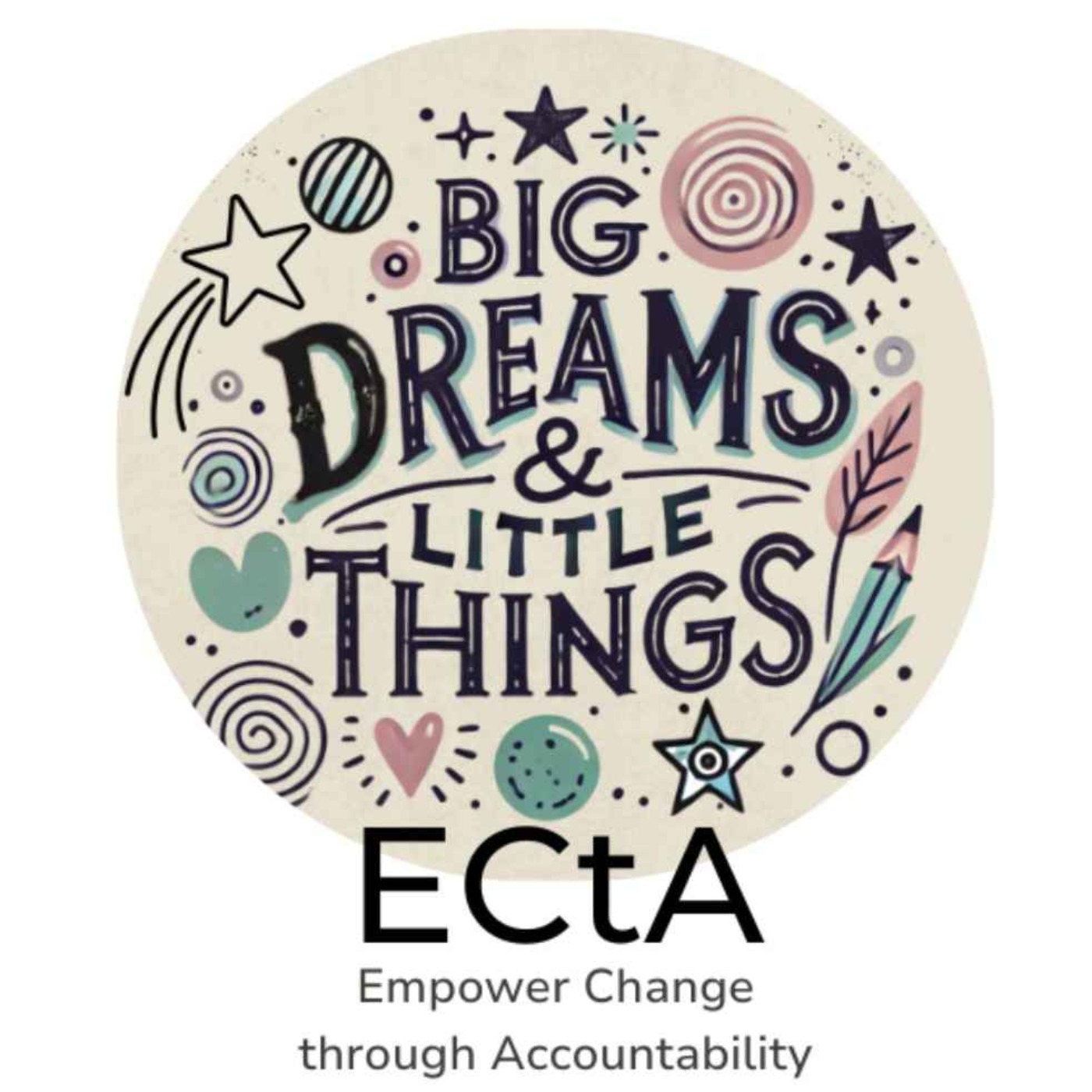 Big Dreams & Little Things
