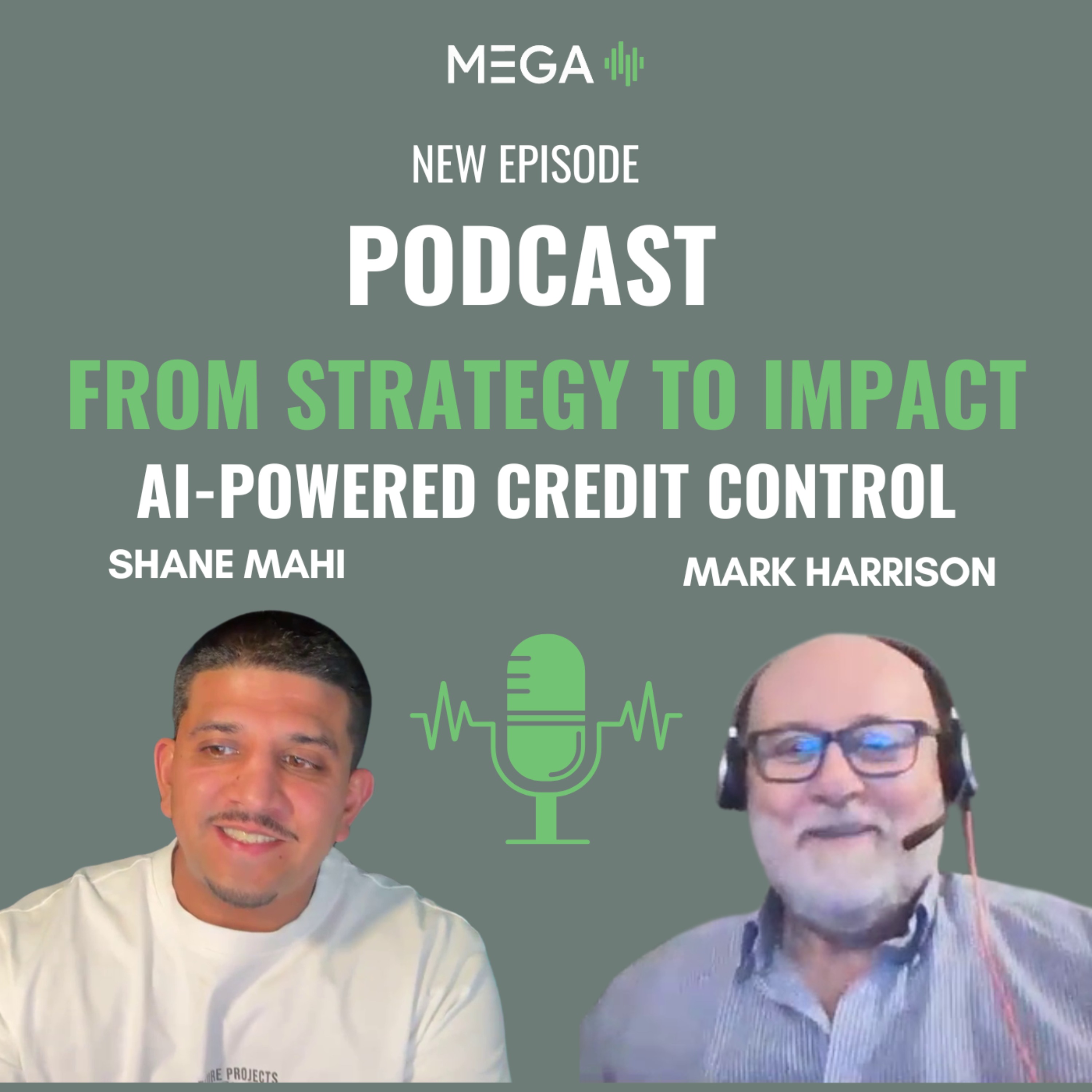 Demystifying AI to Driving Operational Excellence: Mark Harrison’s Credit Control Insights