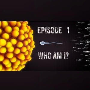 Episode 1 - Who Am I?