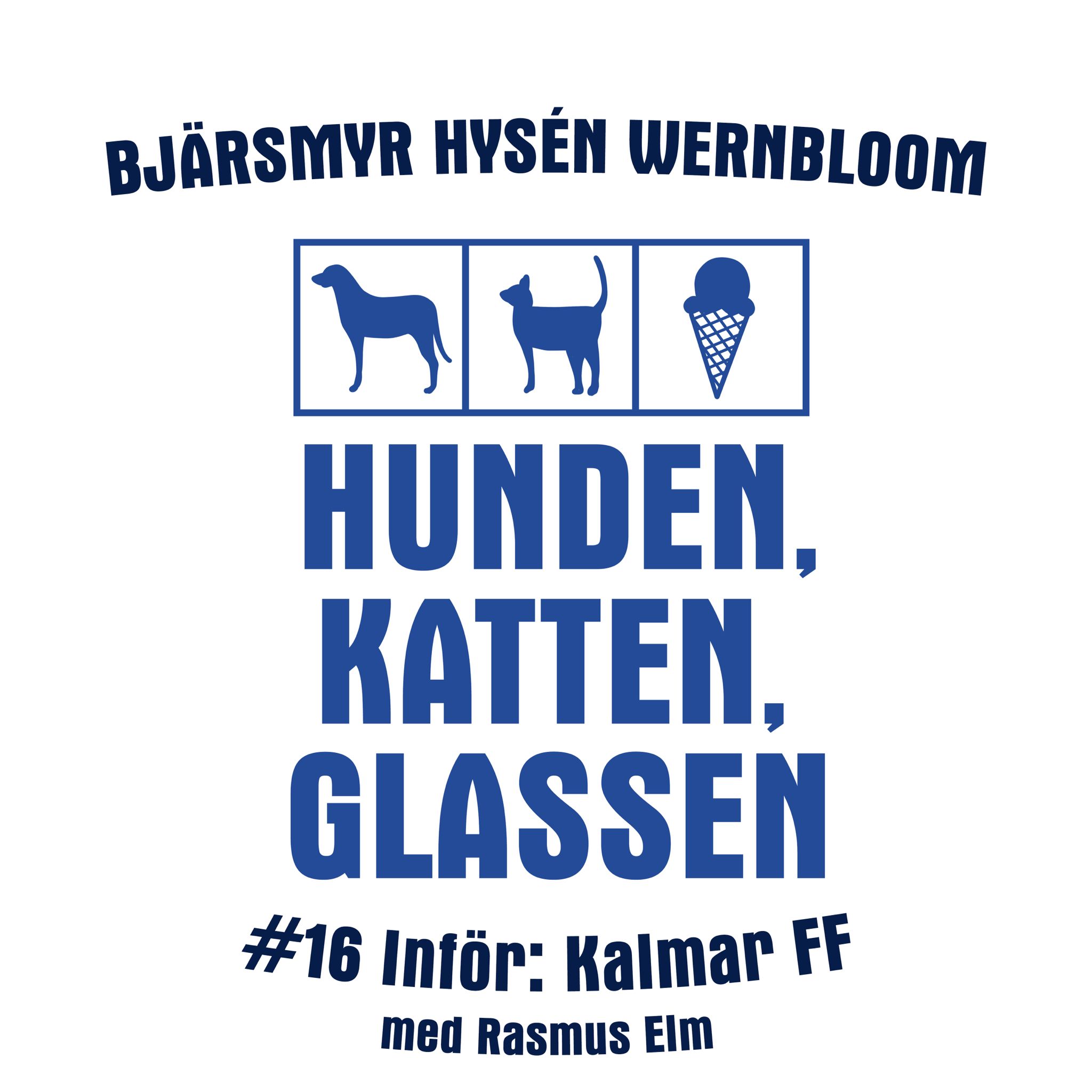 Hunden, Katten, Glassen - En Blåvit podcast