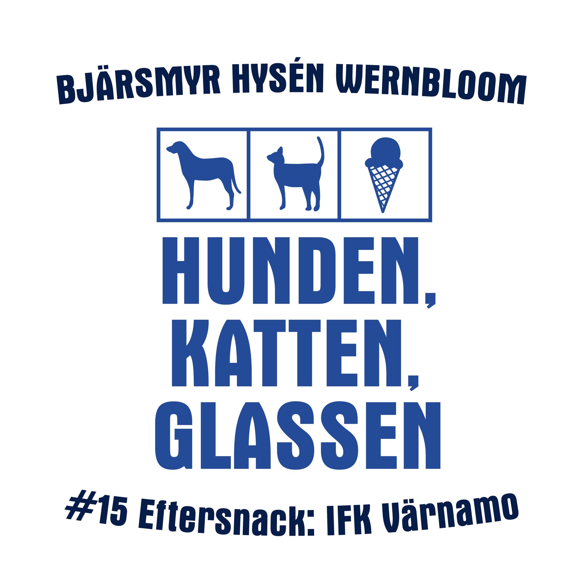 Hunden, Katten, Glassen - En Blåvit podcast