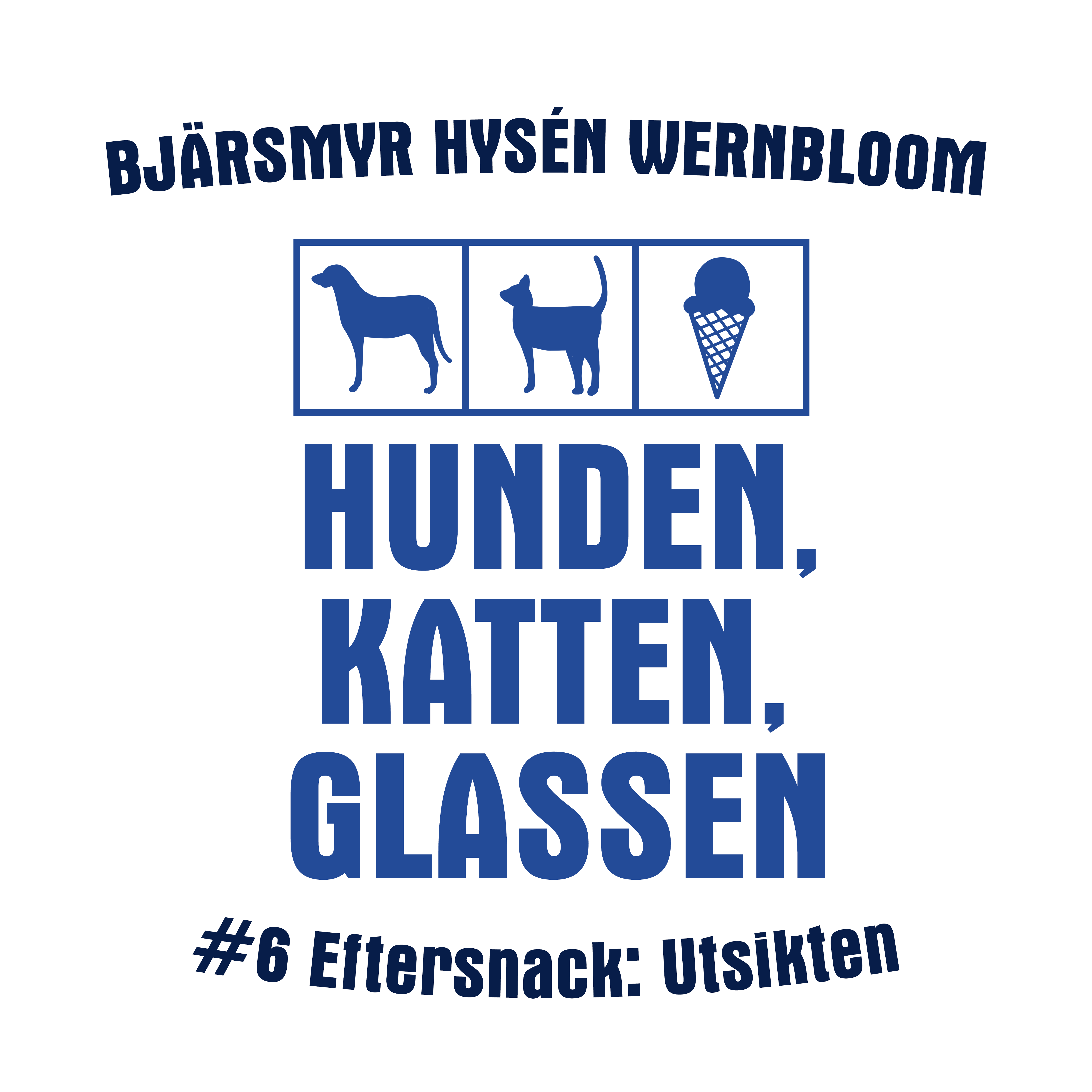Hunden, Katten, Glassen - En Blåvit podcast