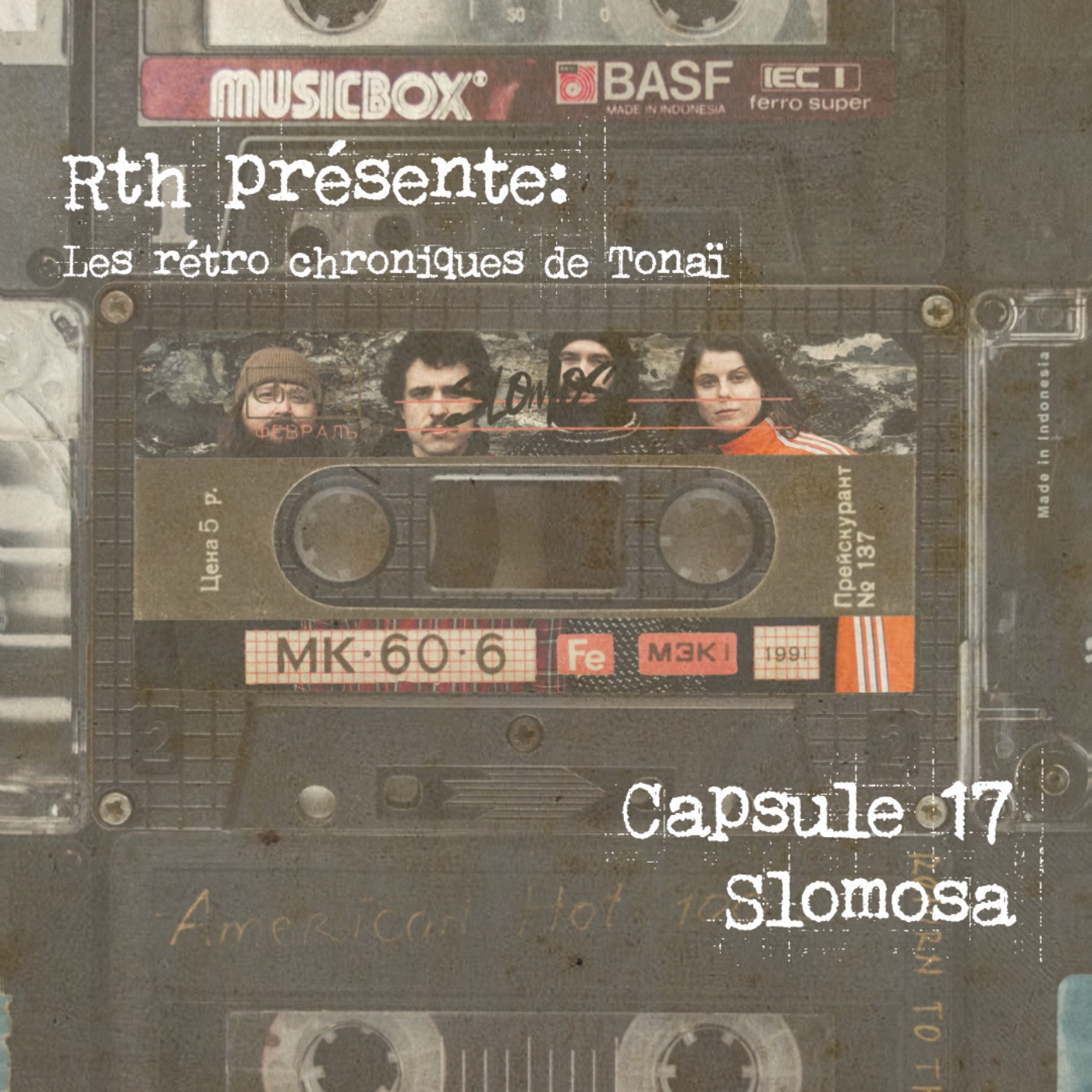 Rth les Capsules de Tonaï - Rétro chroniques 17 Slomosa episode artwork