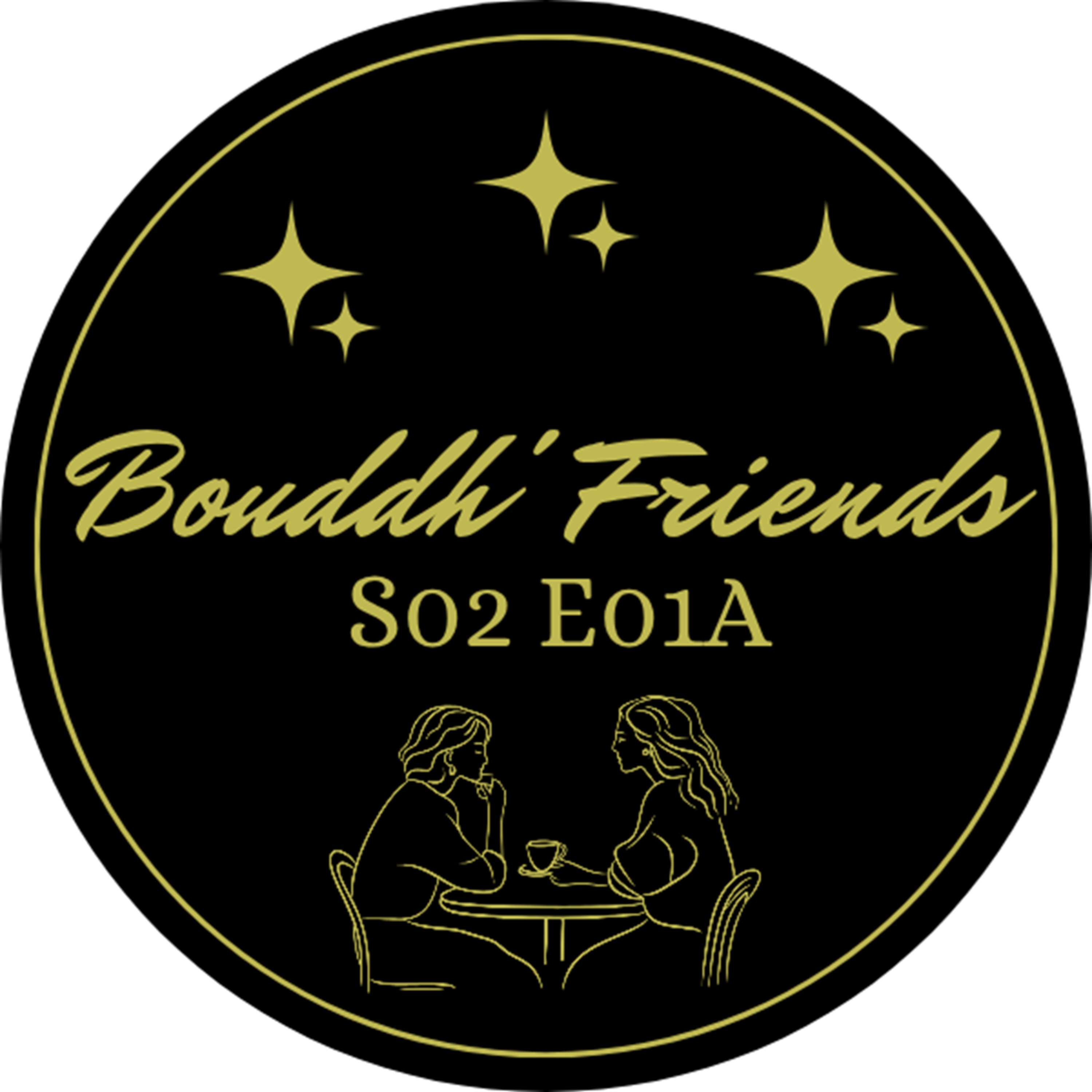 Bouddh'Friends Saison 02 Episode 01A episode artwork