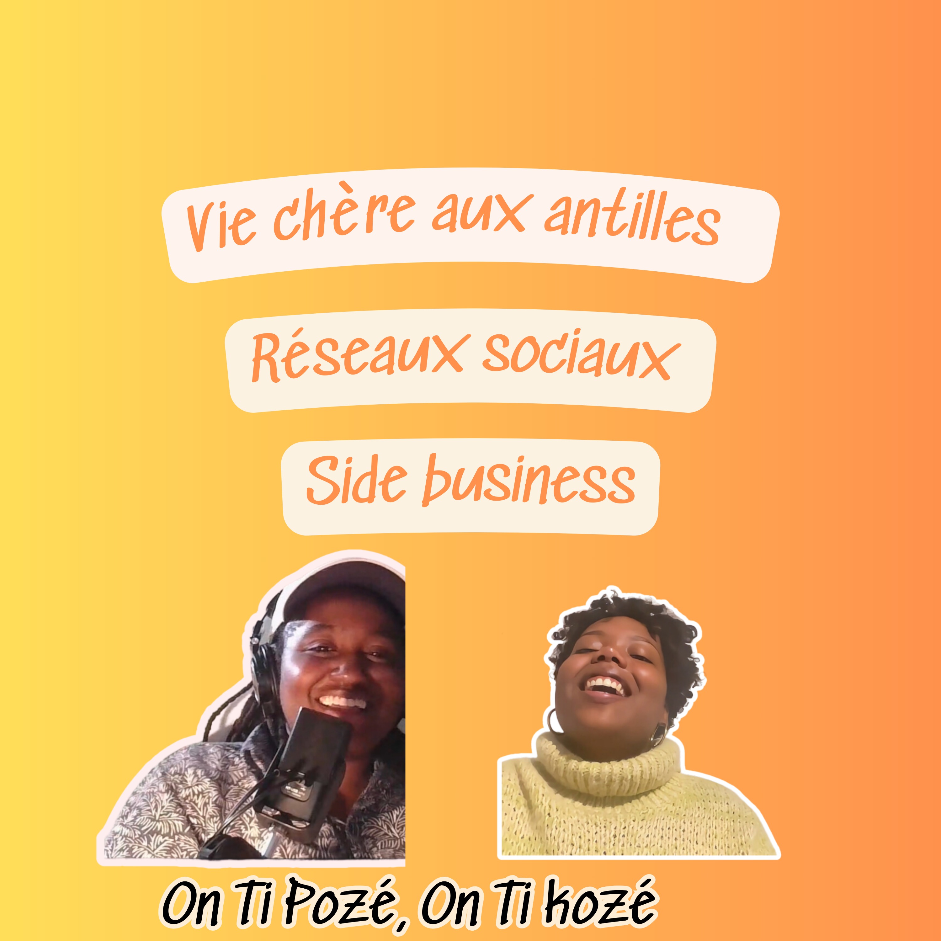 Vie chère, passions et réseaux : On ti kozé , On ti pozé episode artwork