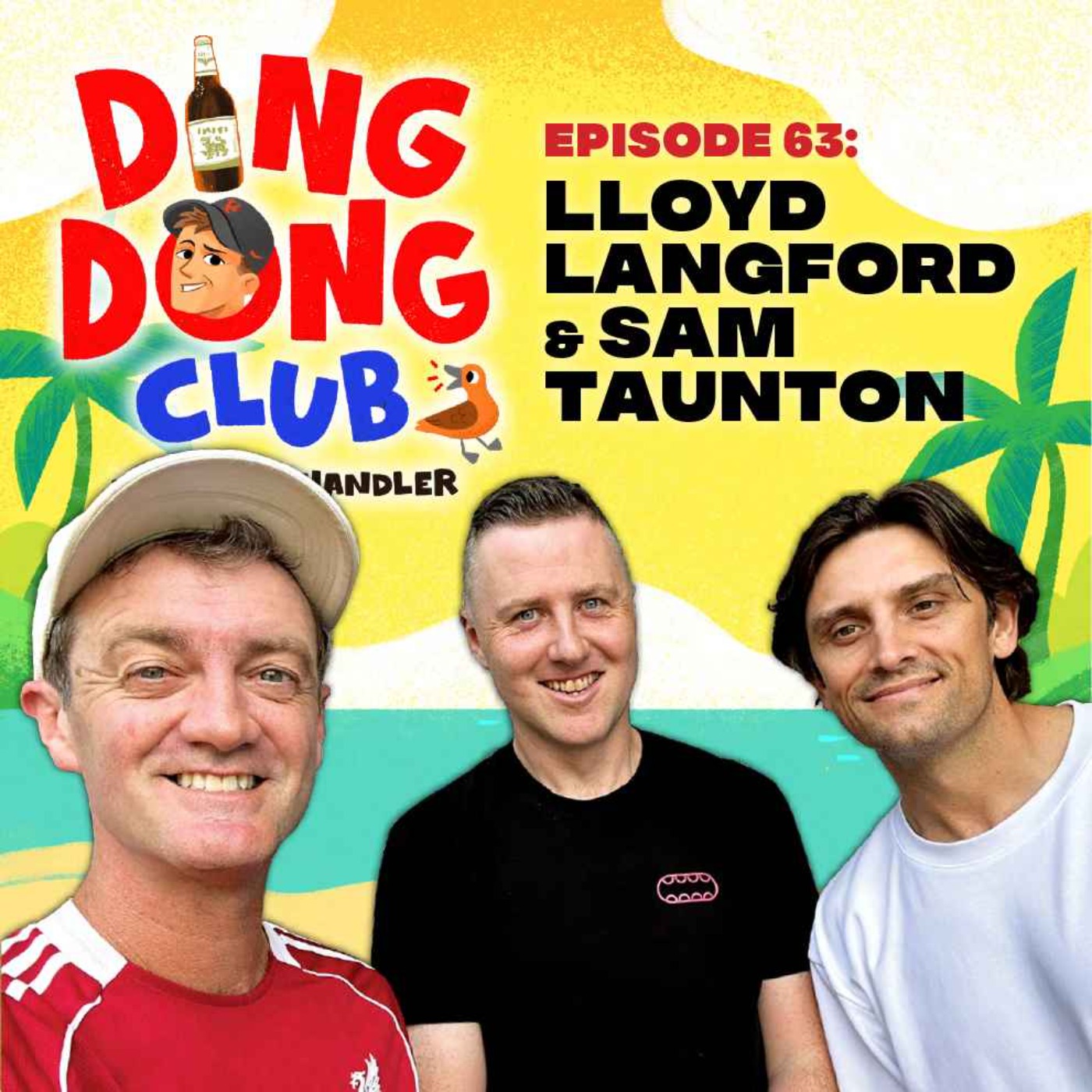 Ding Dong Club with Karl Chandler: #63 - Lloyd Langford & Sam Taunton