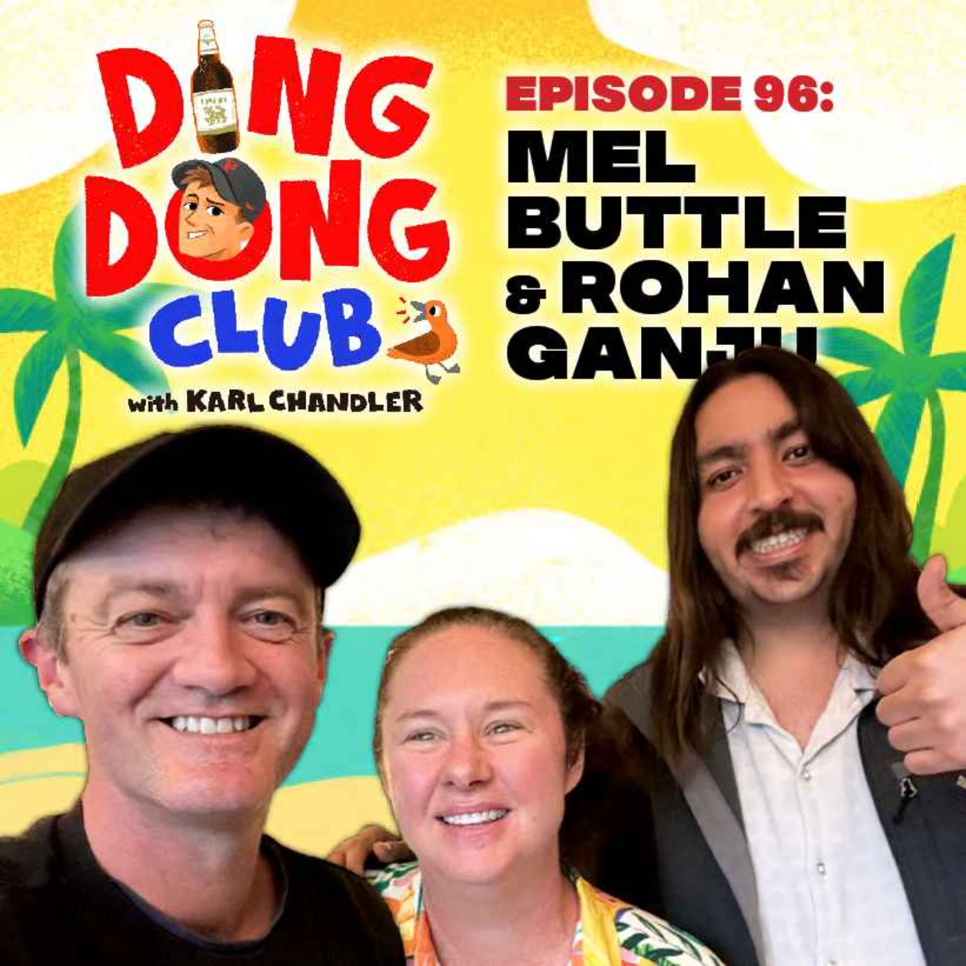 Ding Dong Club with Karl Chandler: #96 - Mel Buttle & Rohan Ganju