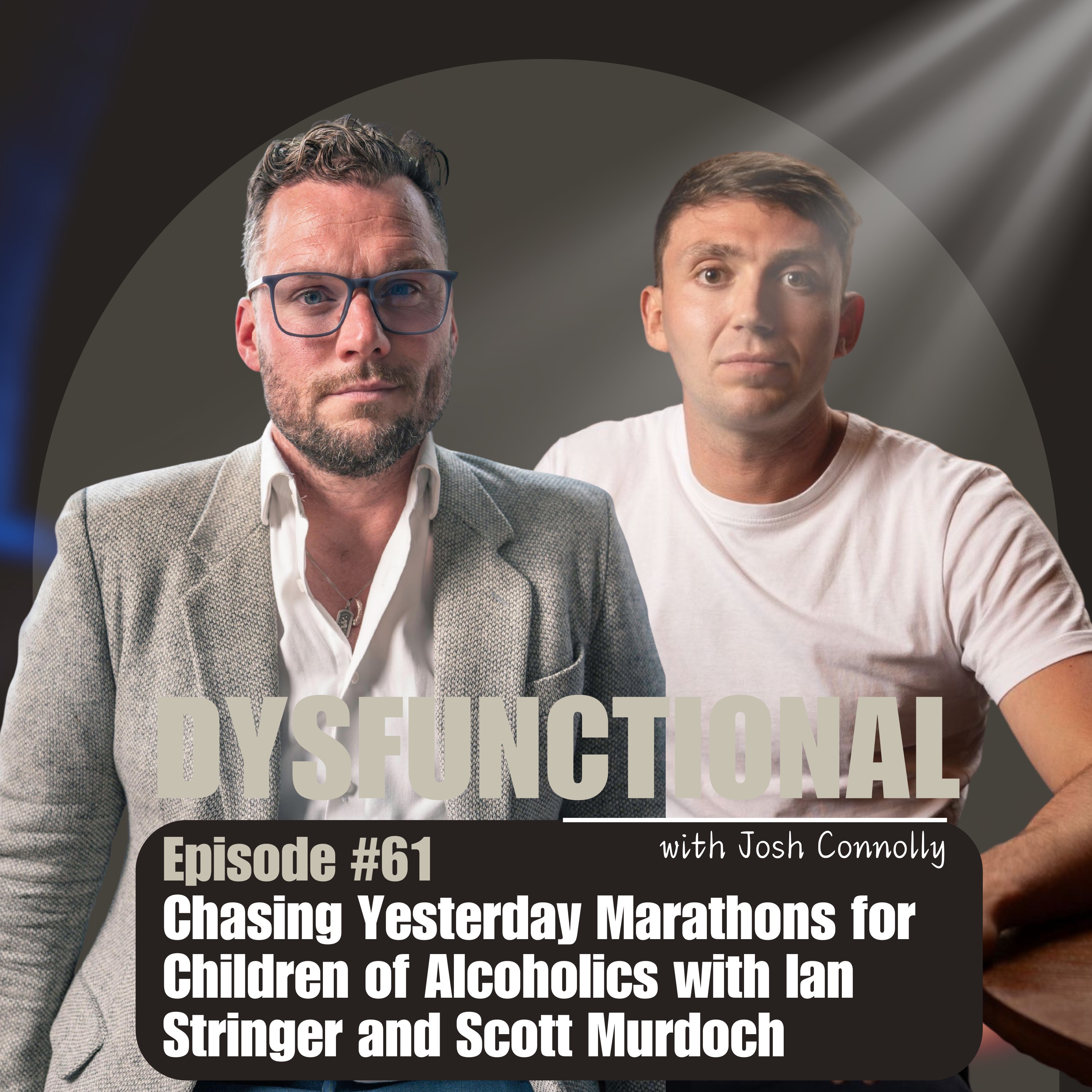 Chasing Yesterday Marathons for Children of Alcoholics with Ian Stringer and Scott Murdoch episode artwork