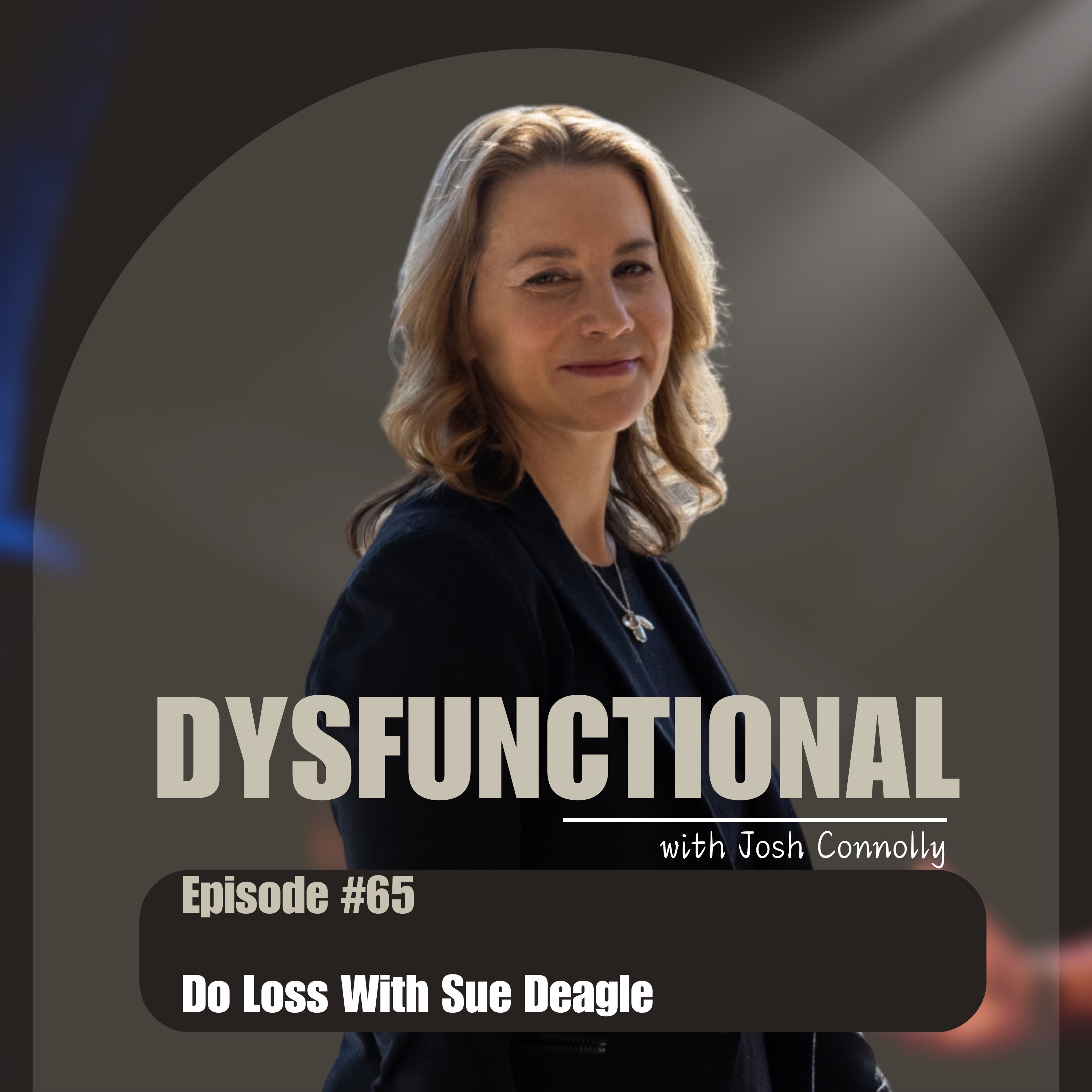 DO Loss with Sue Deagle episode artwork