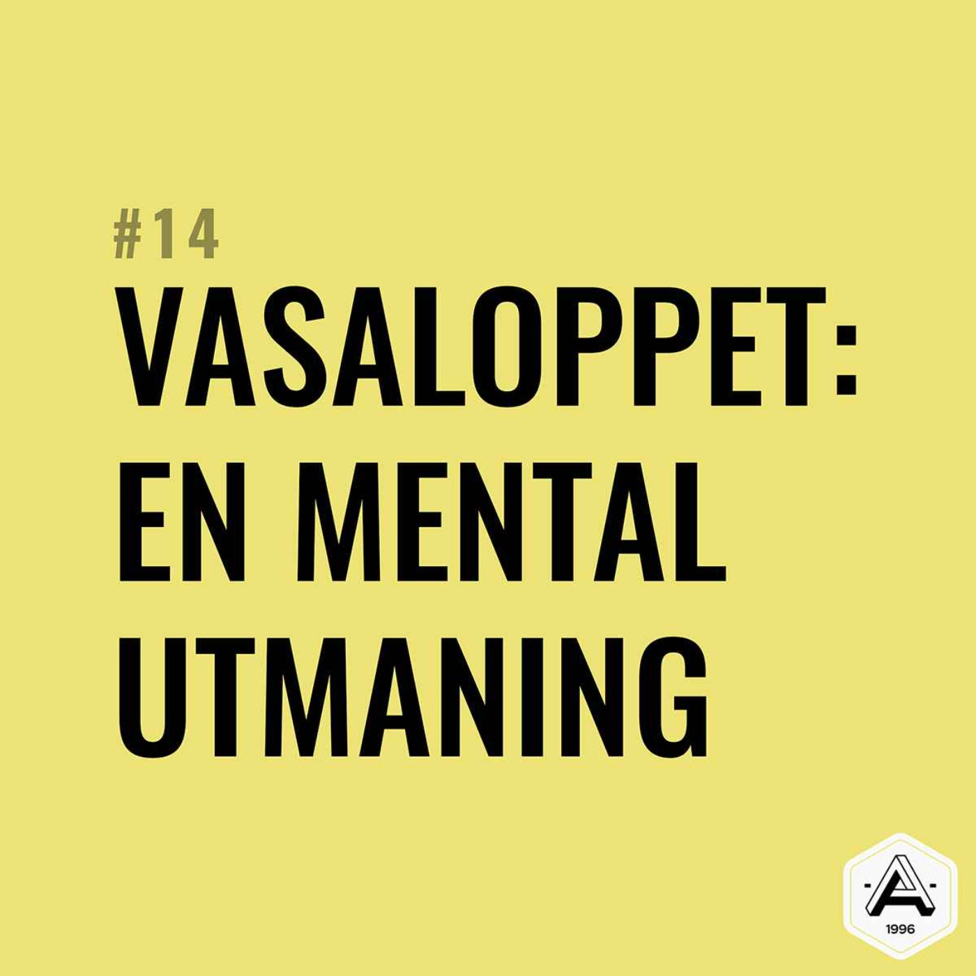 #14 Vasaloppet: En mental utmaning