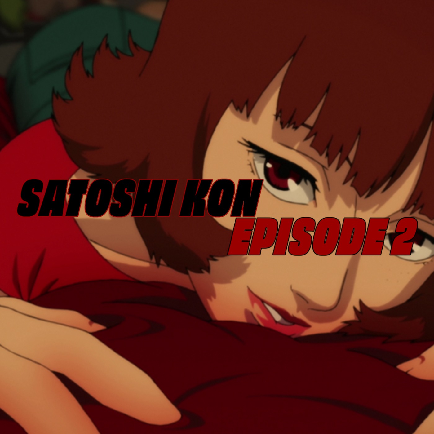 Satoshi Kon #2 - Leurrer l'existence