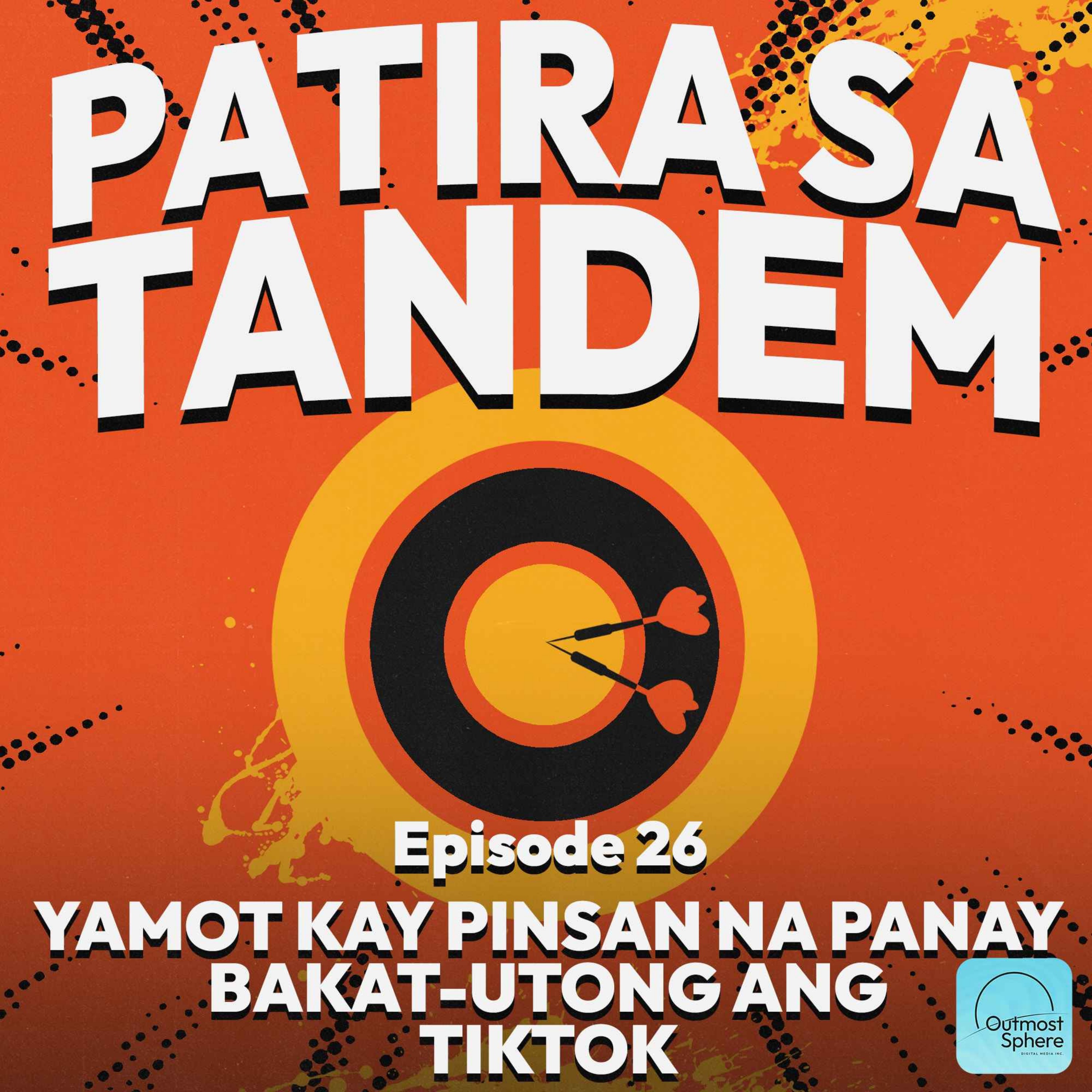 EPISODE #26: YAMOT KAY PINSAN NA PANAY BAKAT-UTONG ANG TIKTOK episode artwork