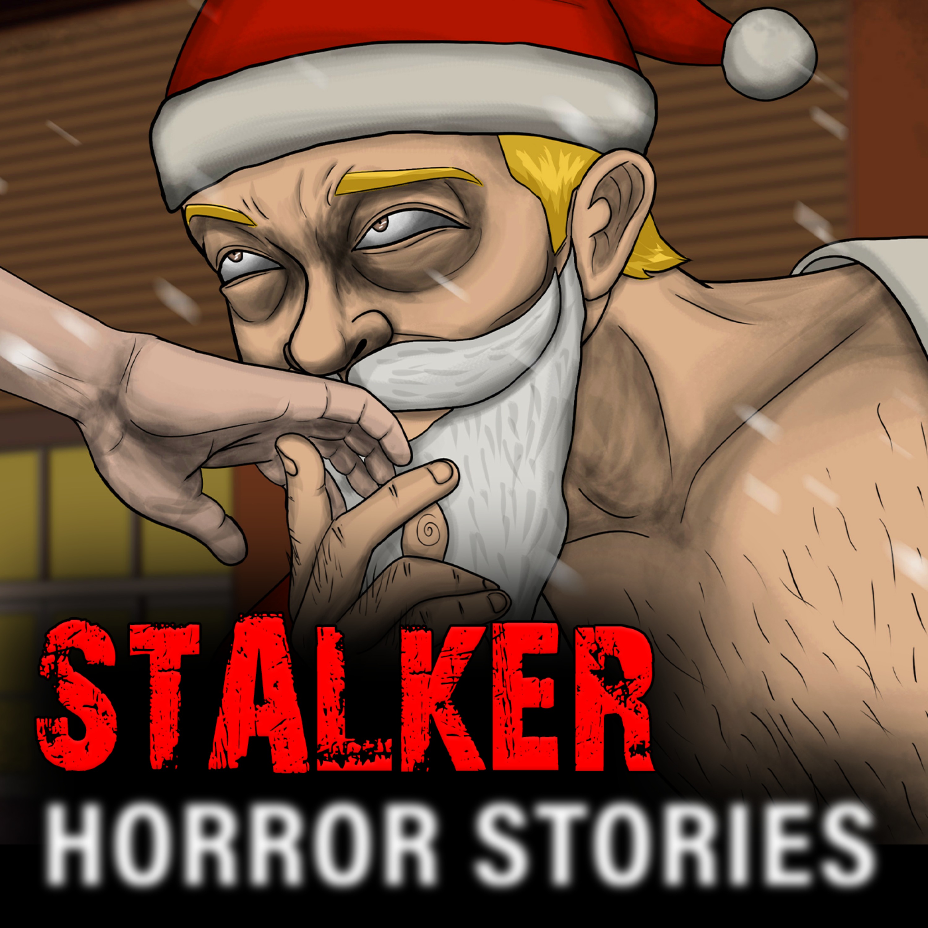 "Pervert Impersonates Santa Claus" - 3 TRUE STALKER Horror Stories episode artwork