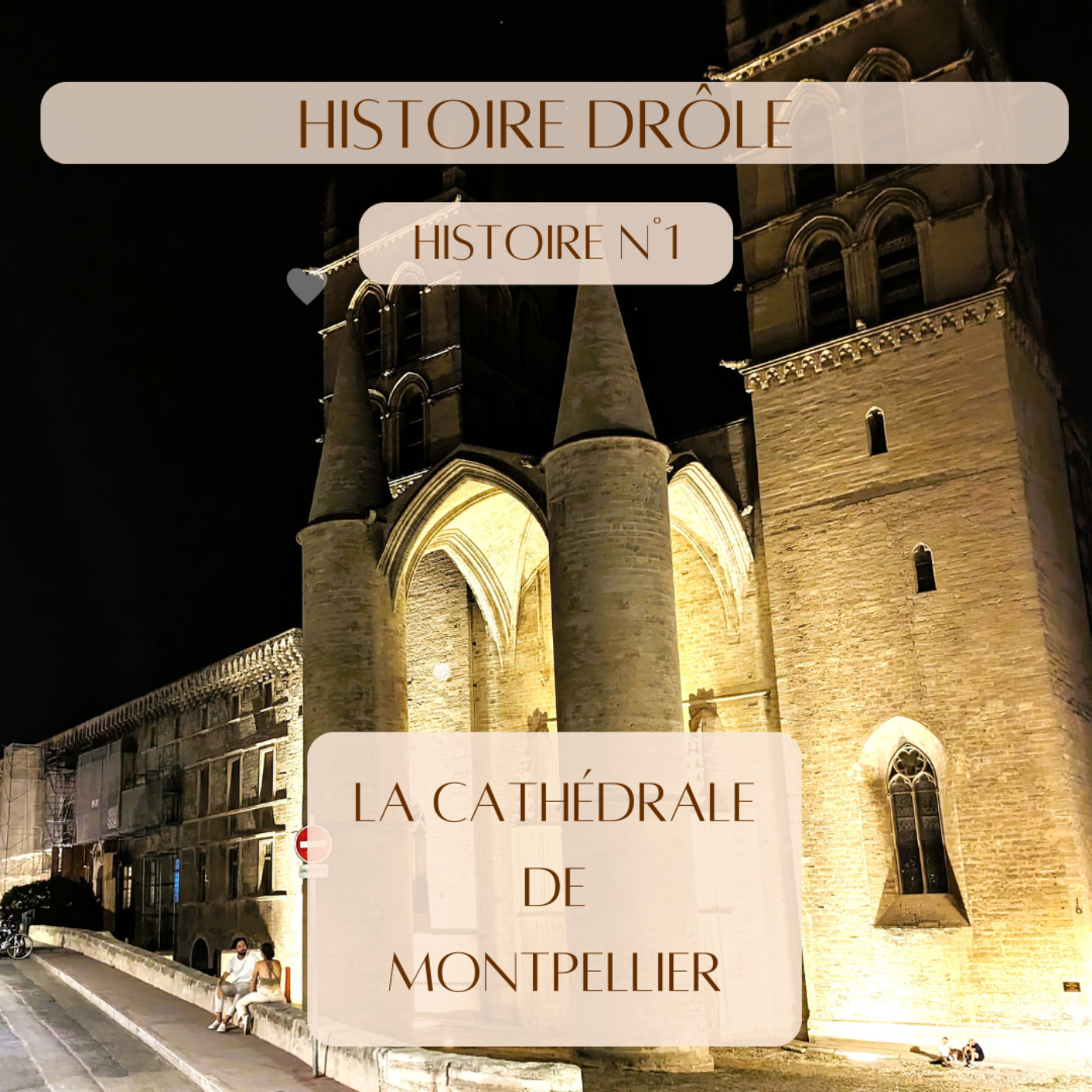 Histoire Drôle #1 : La cathédrale de Montpellier episode artwork