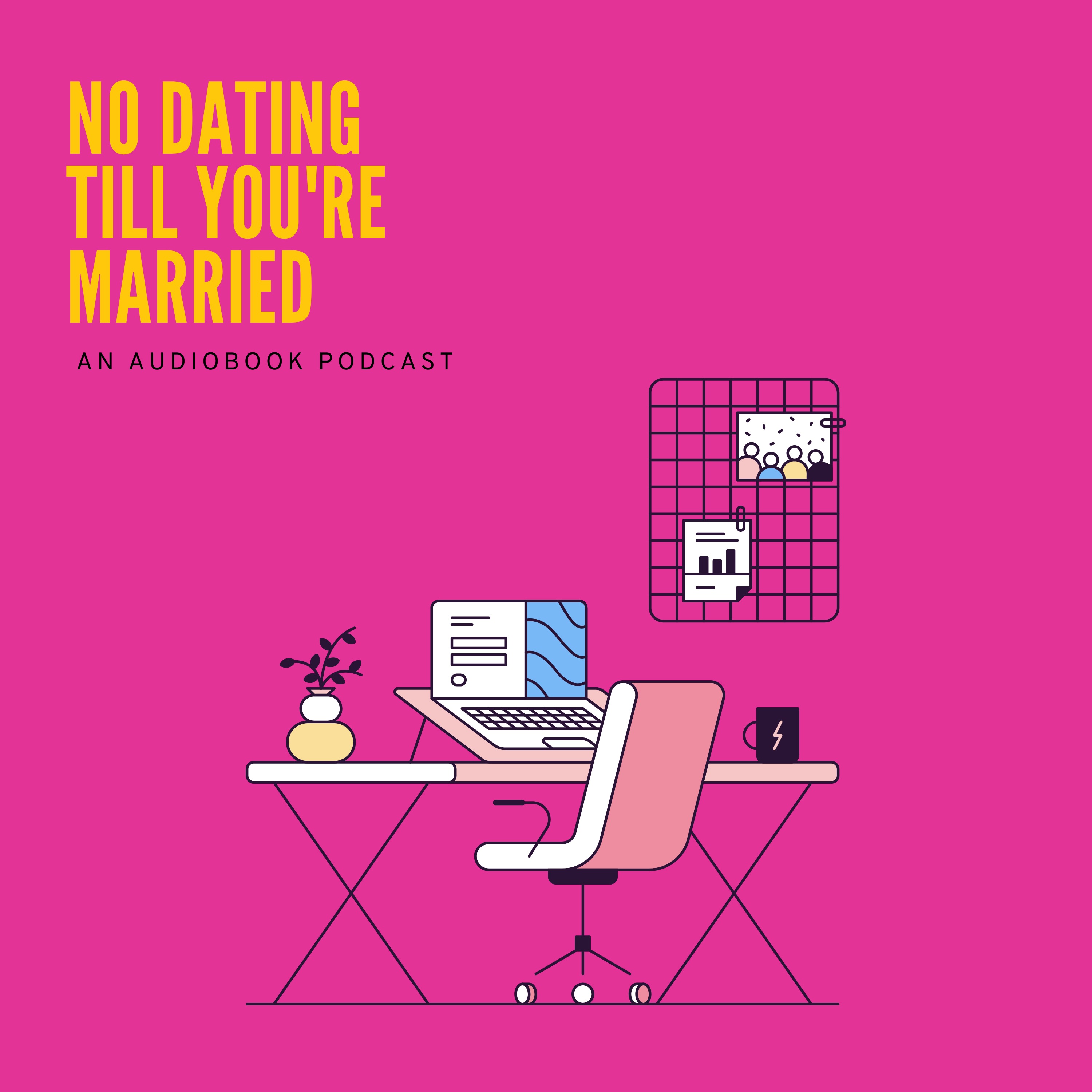 No Dating Till You\'re Married