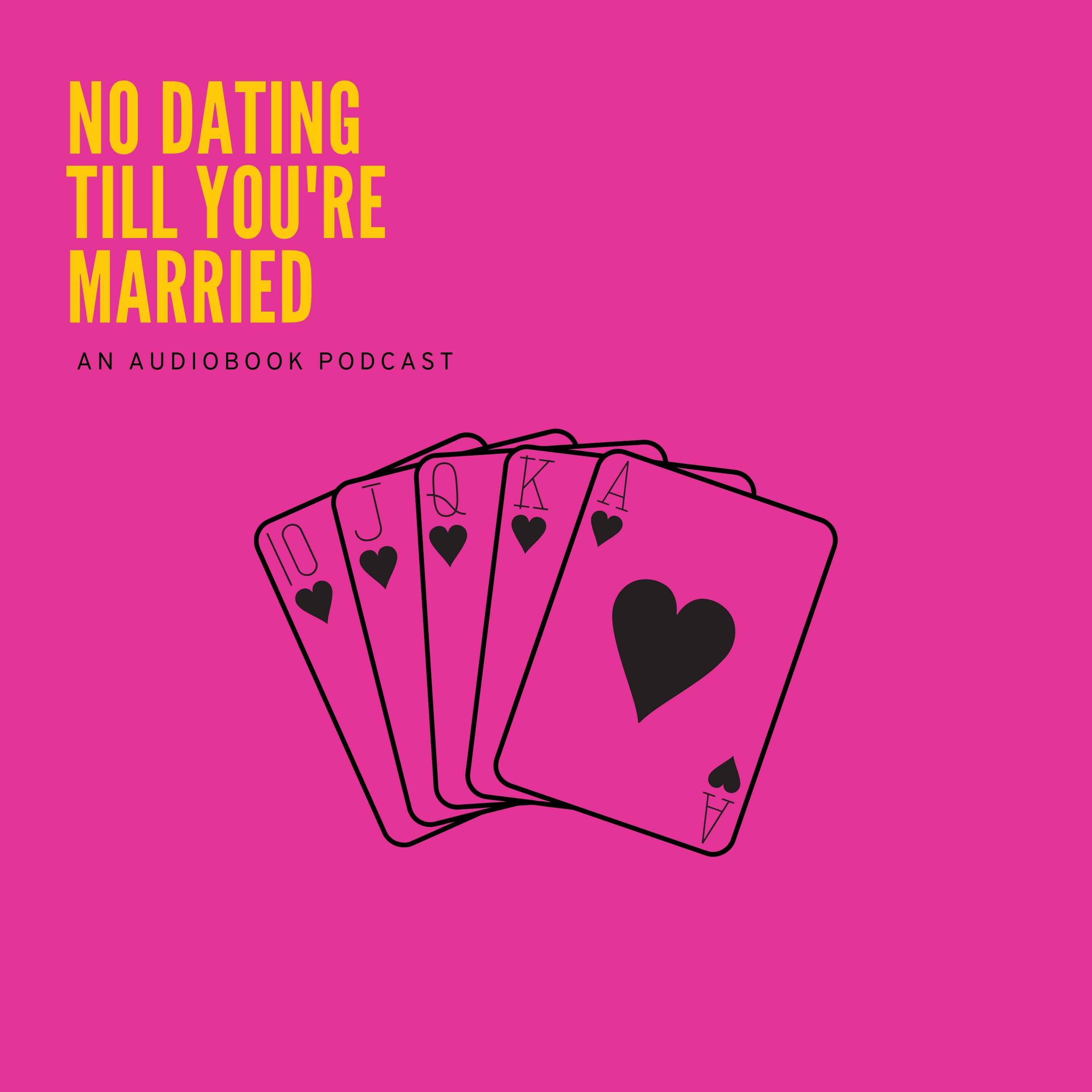 No Dating Till You\'re Married