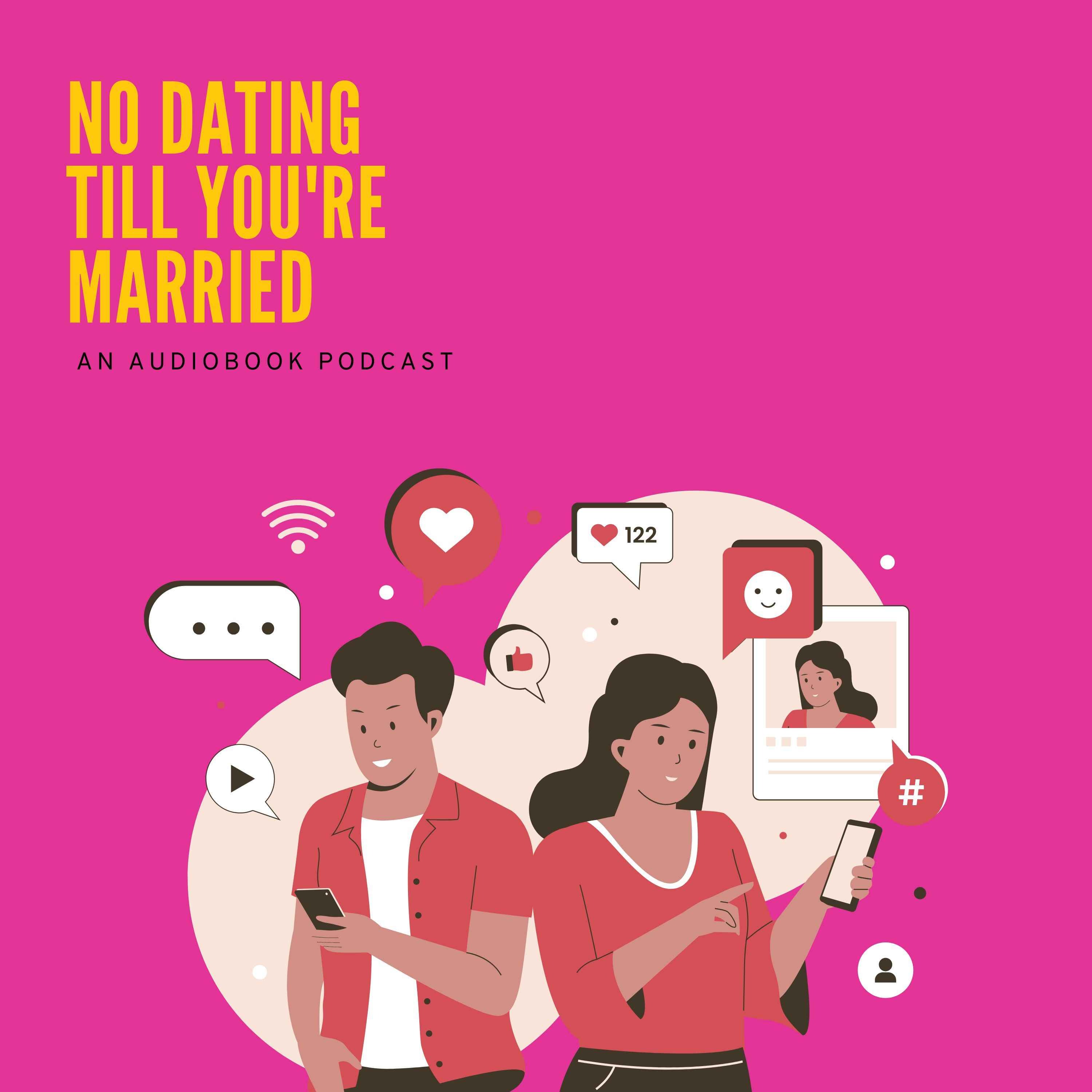 No Dating Till You\'re Married