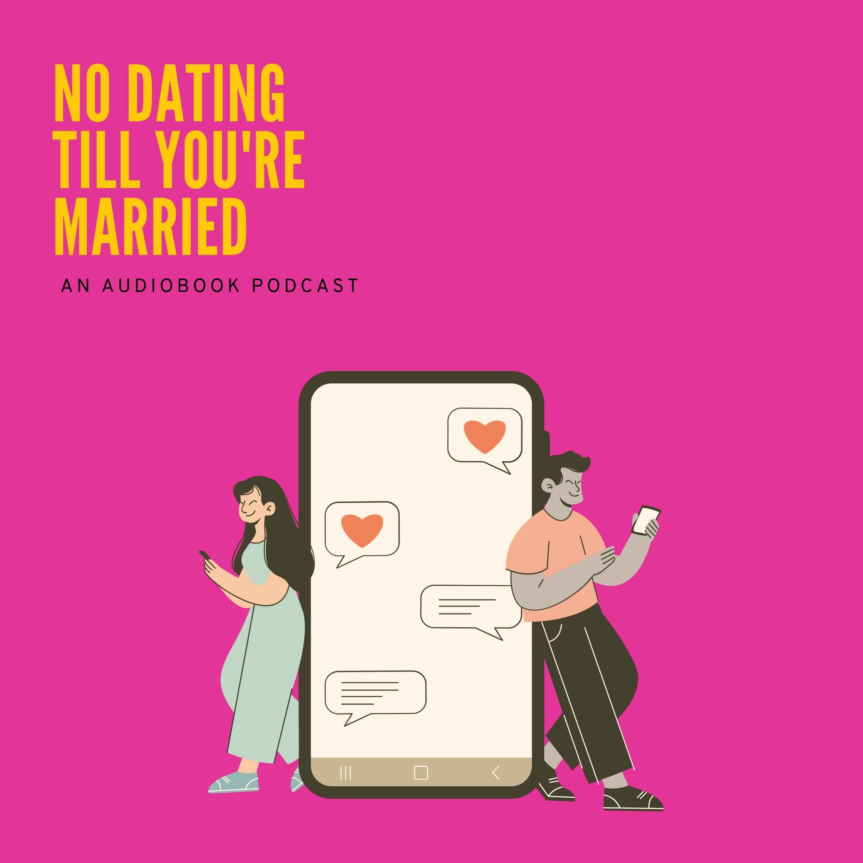 No Dating Till You\'re Married
