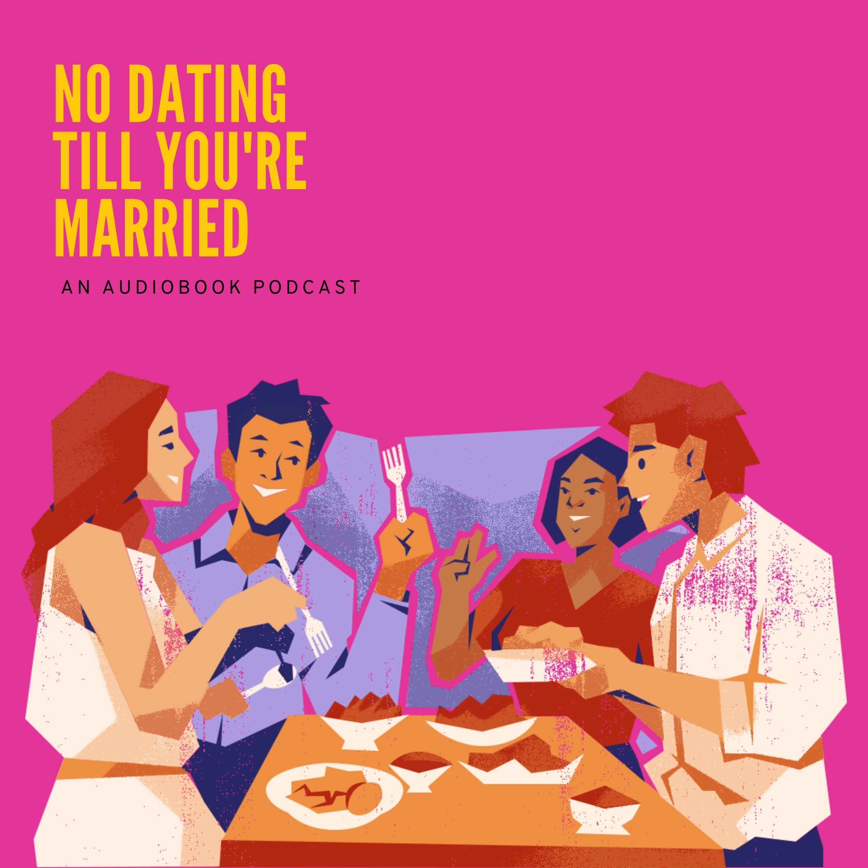 No Dating Till You\'re Married