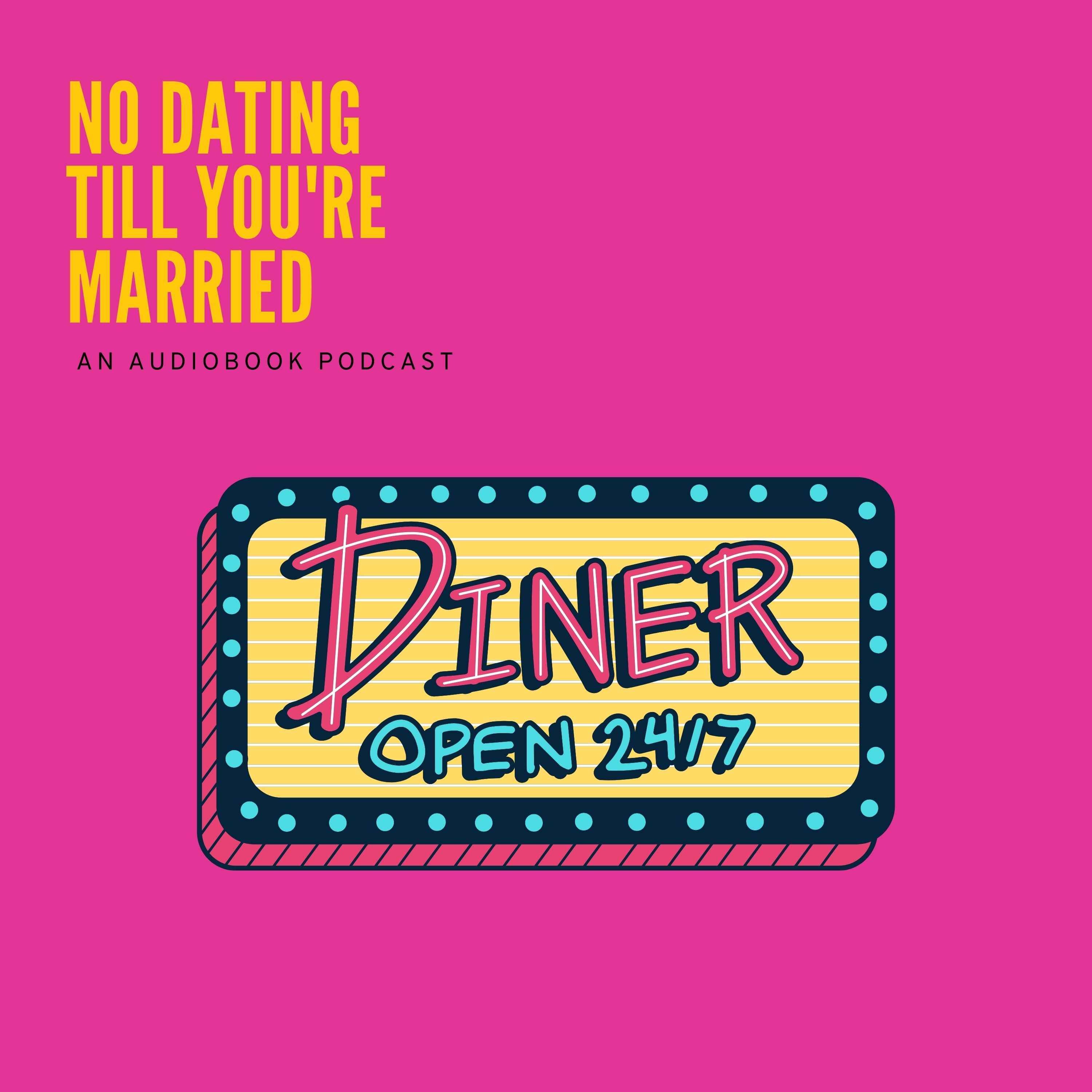 No Dating Till You\'re Married