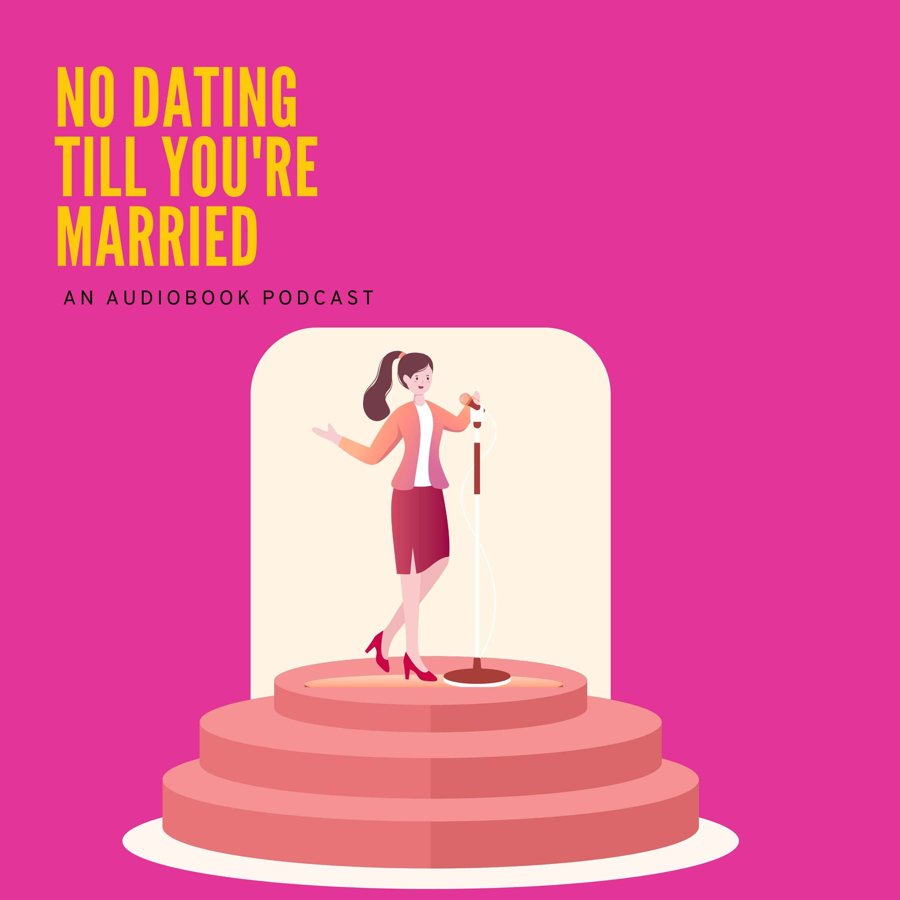 No Dating Till You\'re Married