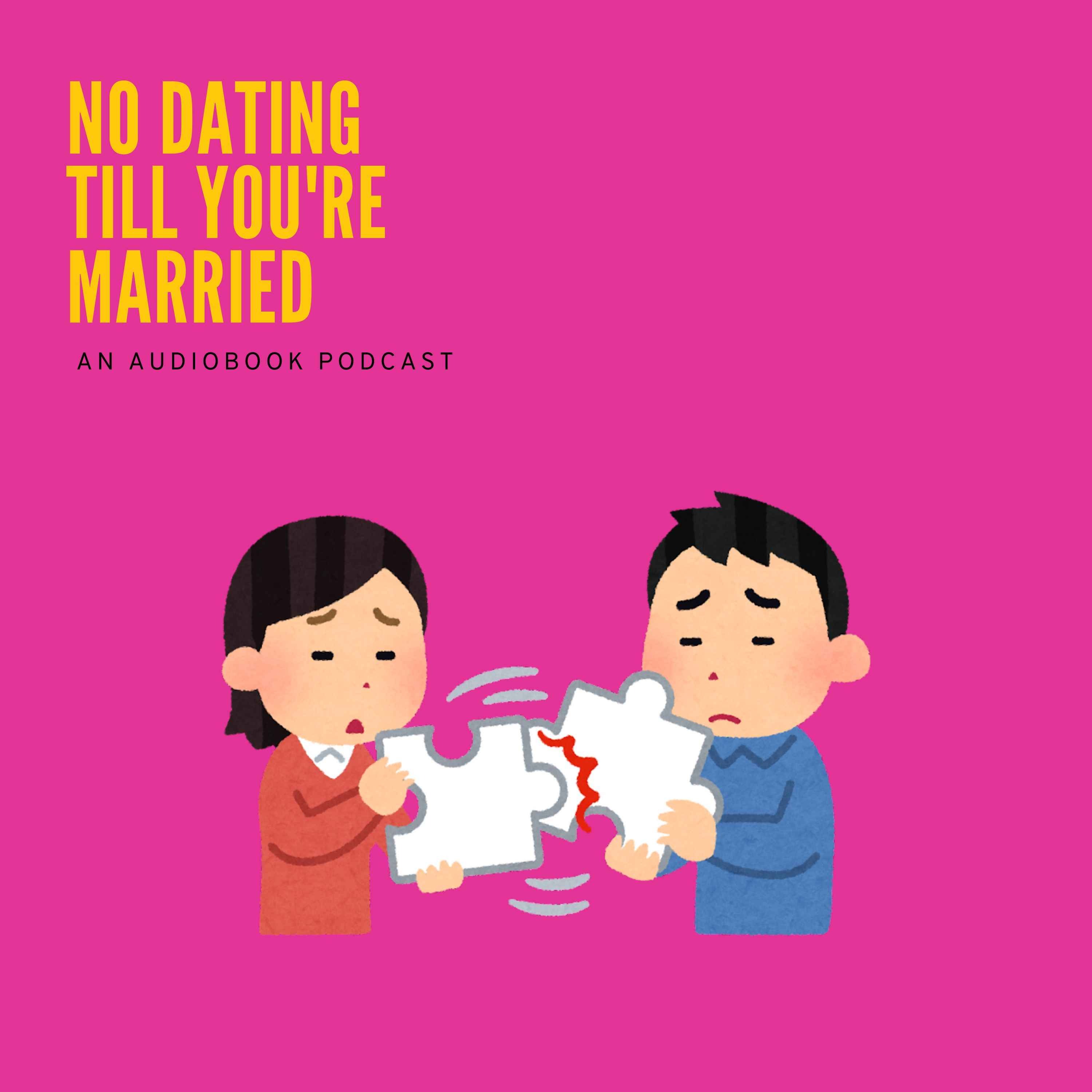 No Dating Till You\'re Married