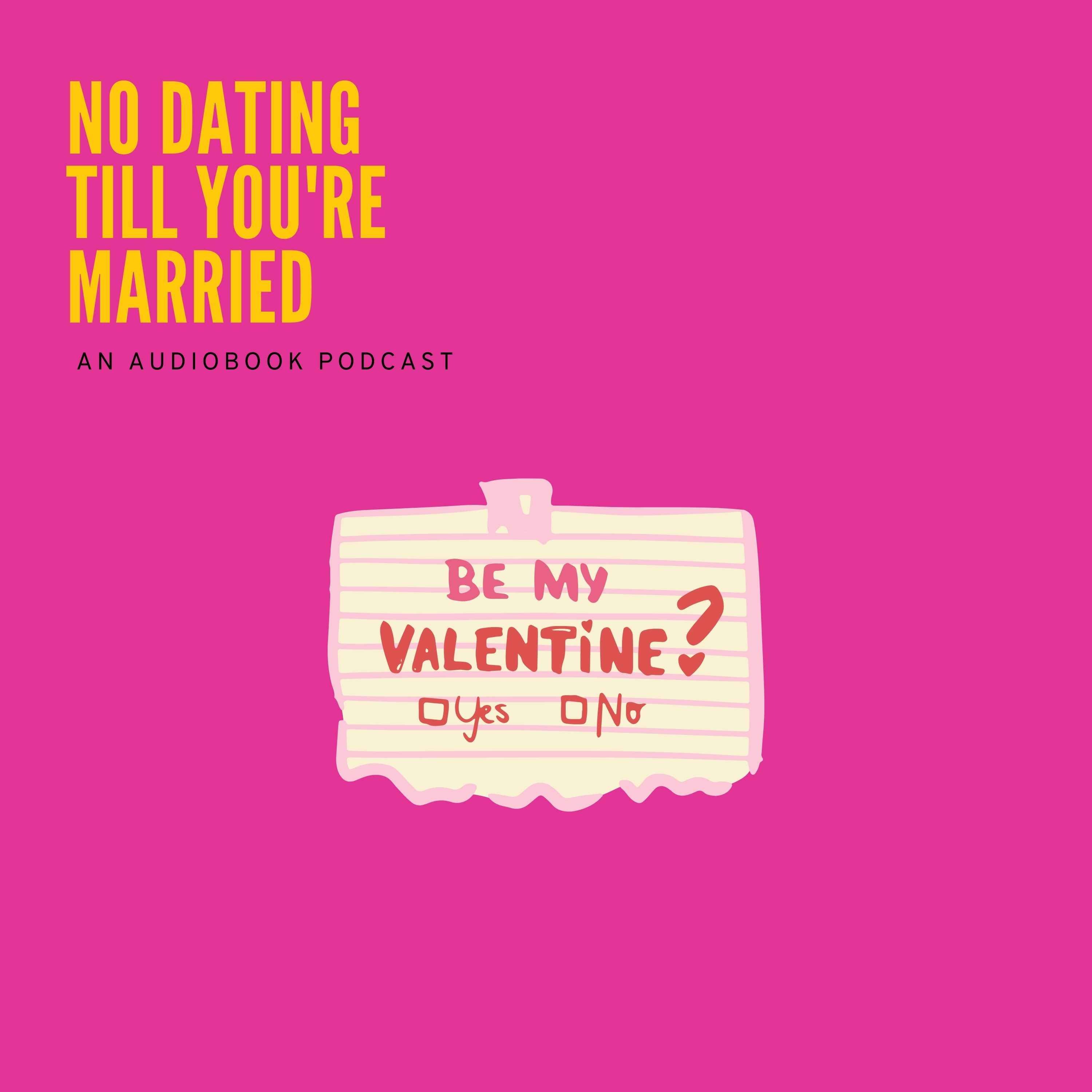 No Dating Till You\'re Married