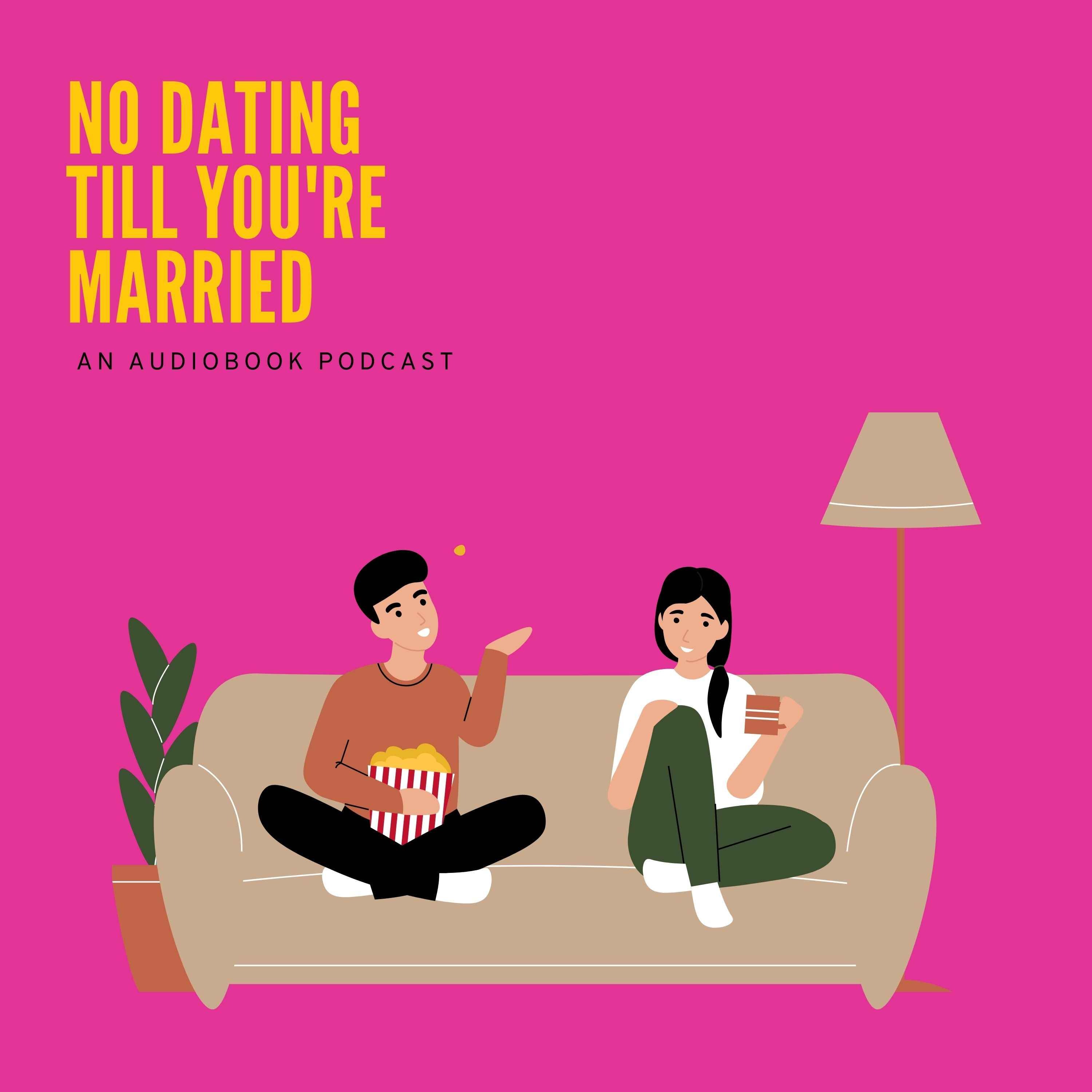 No Dating Till You\'re Married