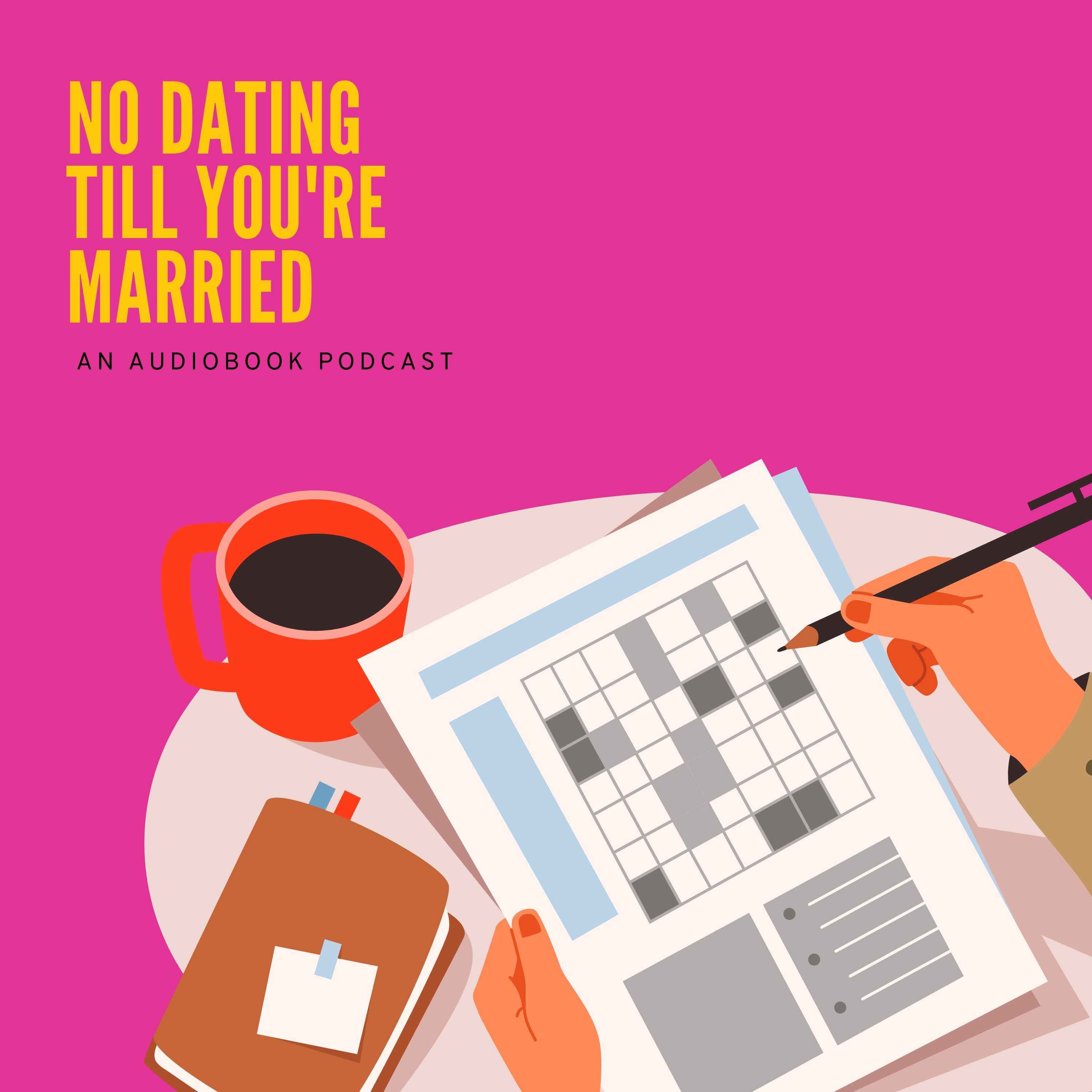 No Dating Till You\'re Married