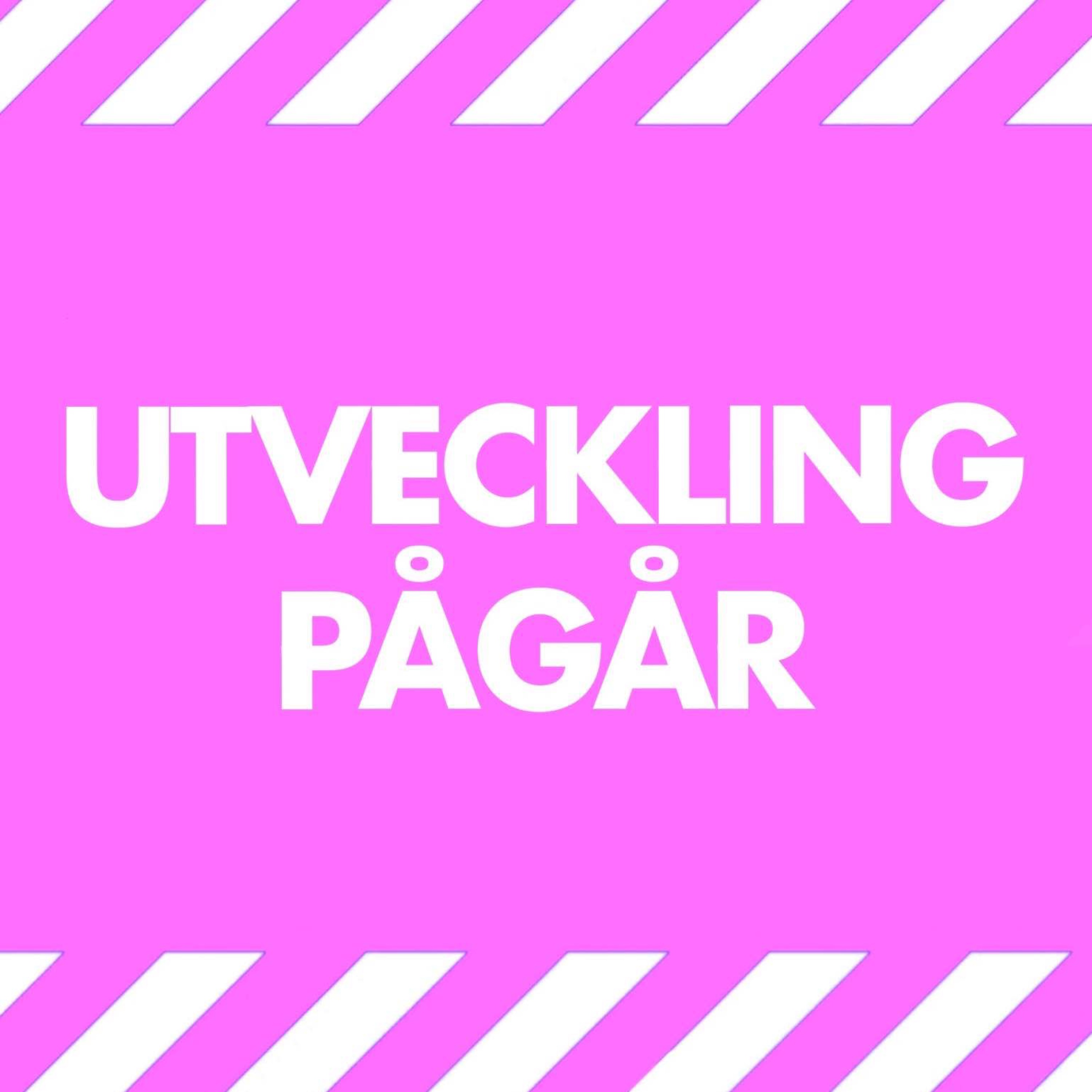 Utveckling pågår