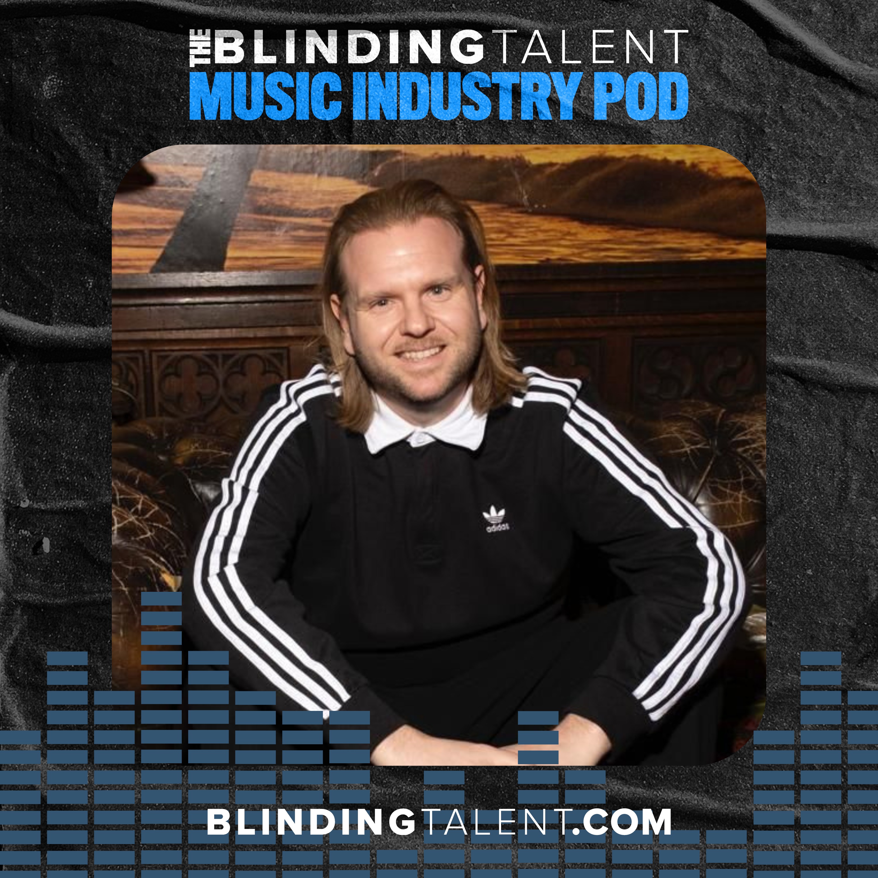 The Blinding Talent Music Industry Podcast with Mark Adams
