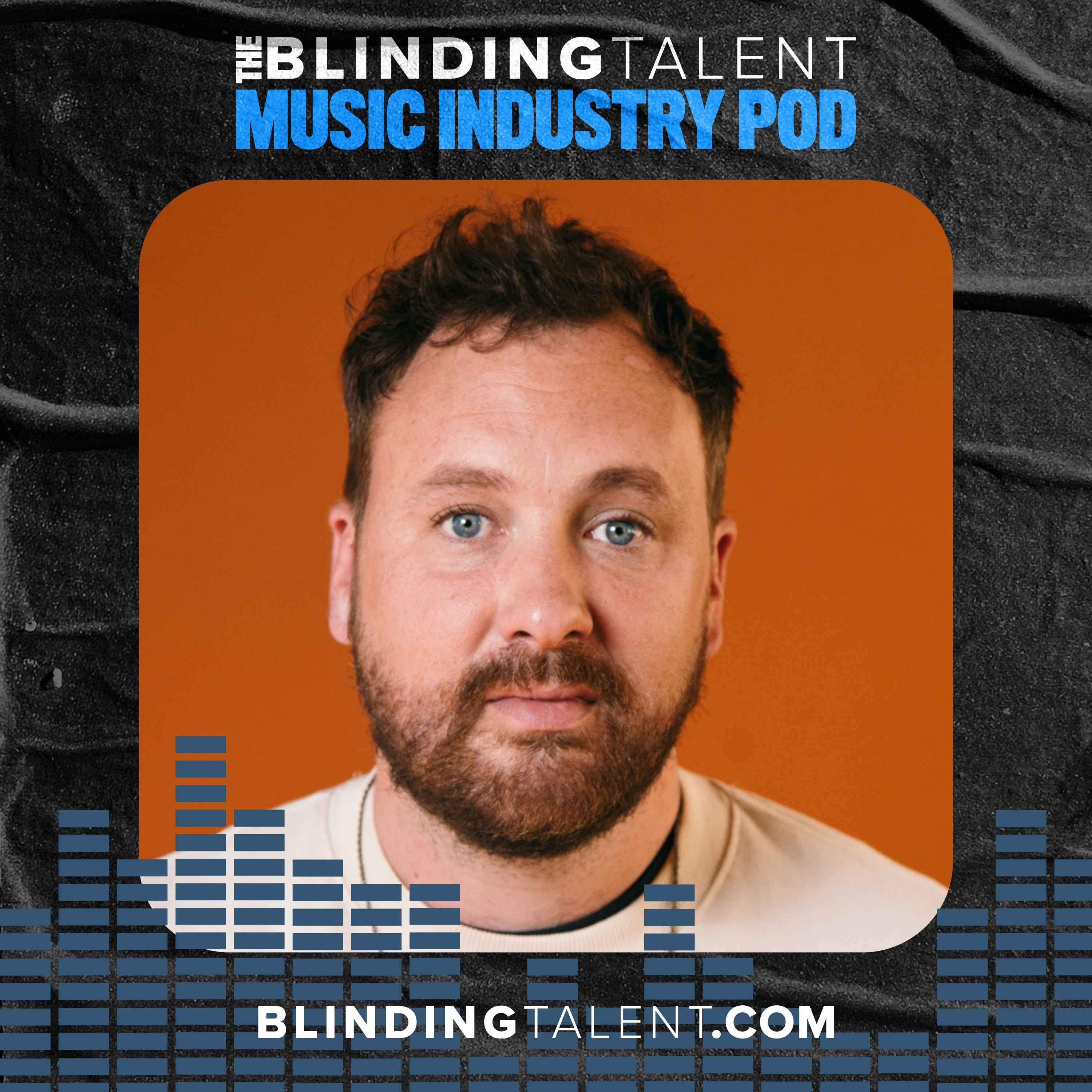 The Blinding Talent Music Industry Podcast with Mark Adams
