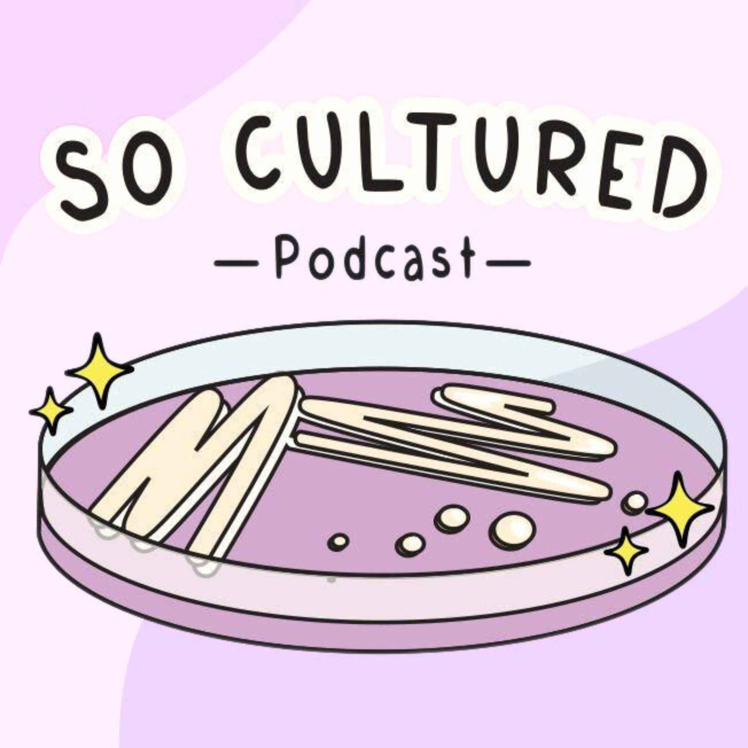 So Cultured Podcast